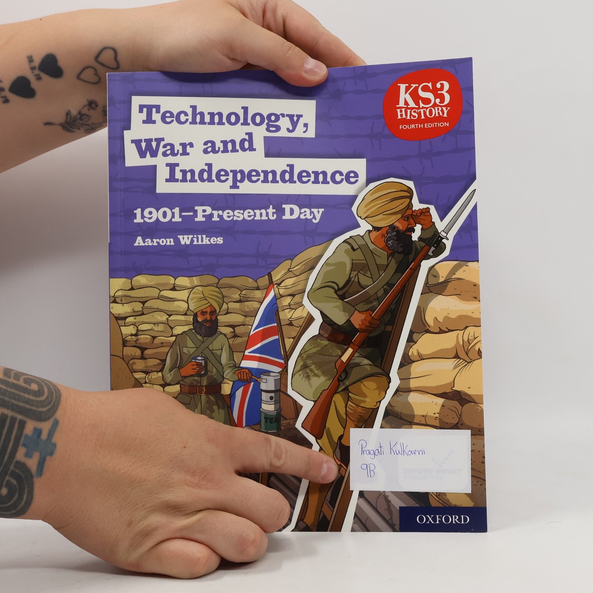 Aaron Wilkes KS3 History 4th Edition: Technology, War and Independence 1901-Present Day Student Book