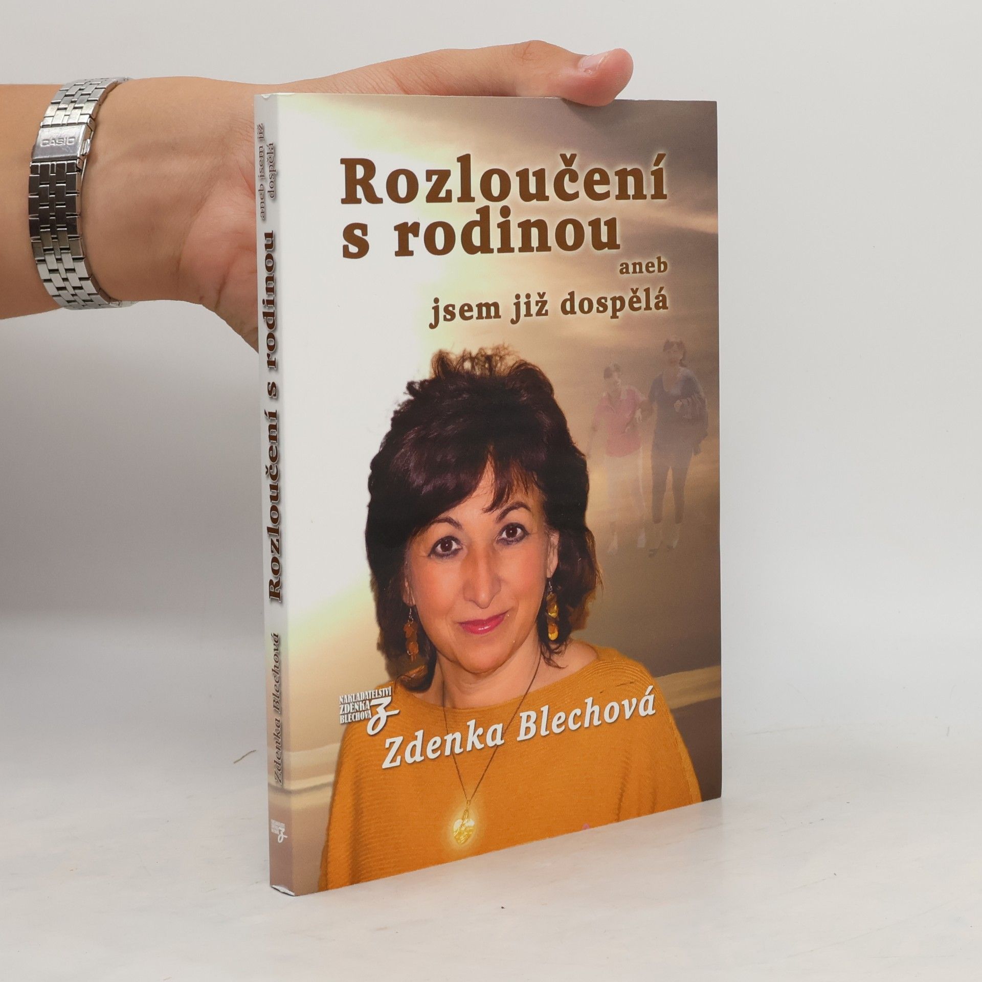 Zdenka Blechová Rozloučení s rodinou aneb jsem již dospělá