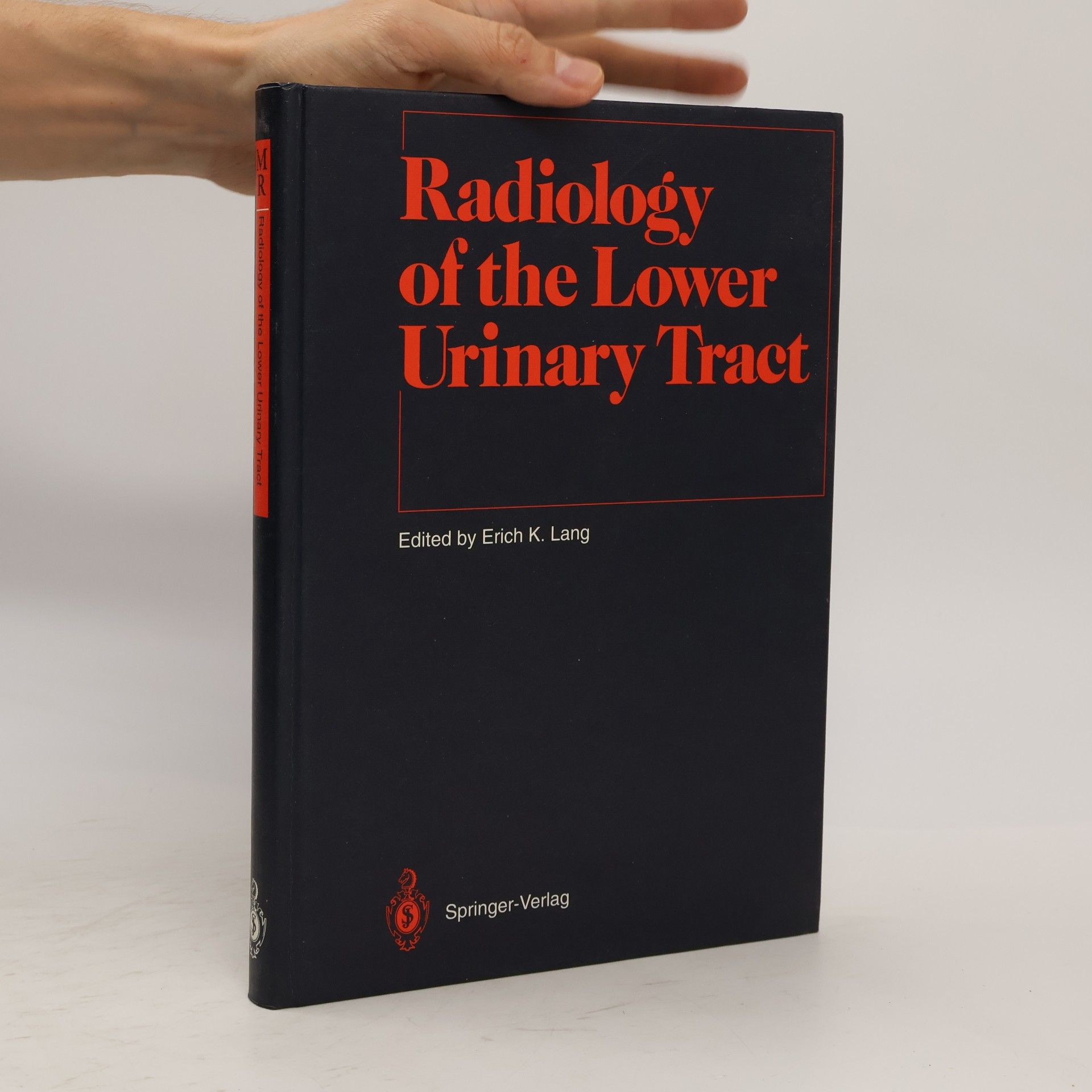 F. H. W. Heuck Radiology of the Lower Urinary Tract