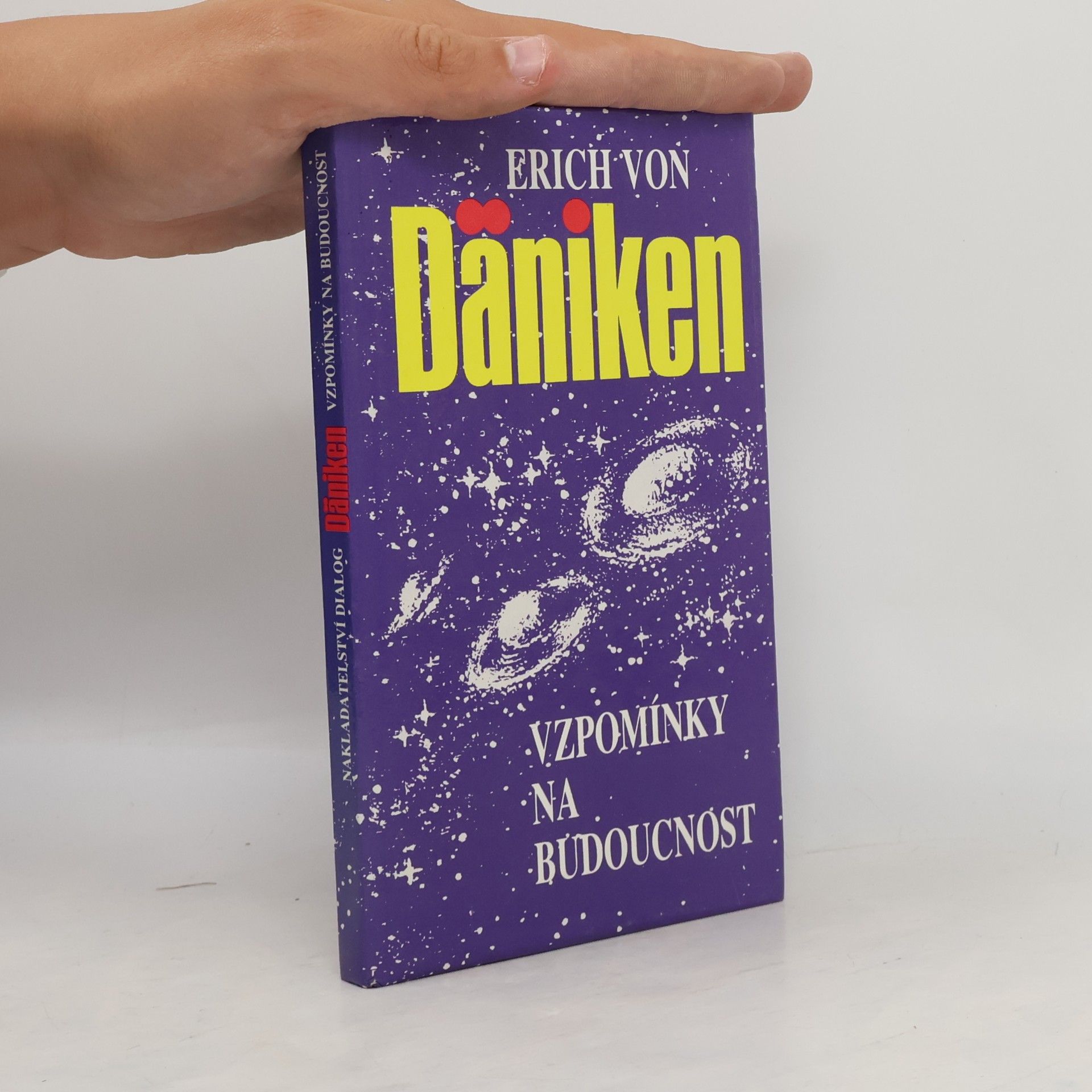 Erich von Däniken Vzpomínky na budoucnost