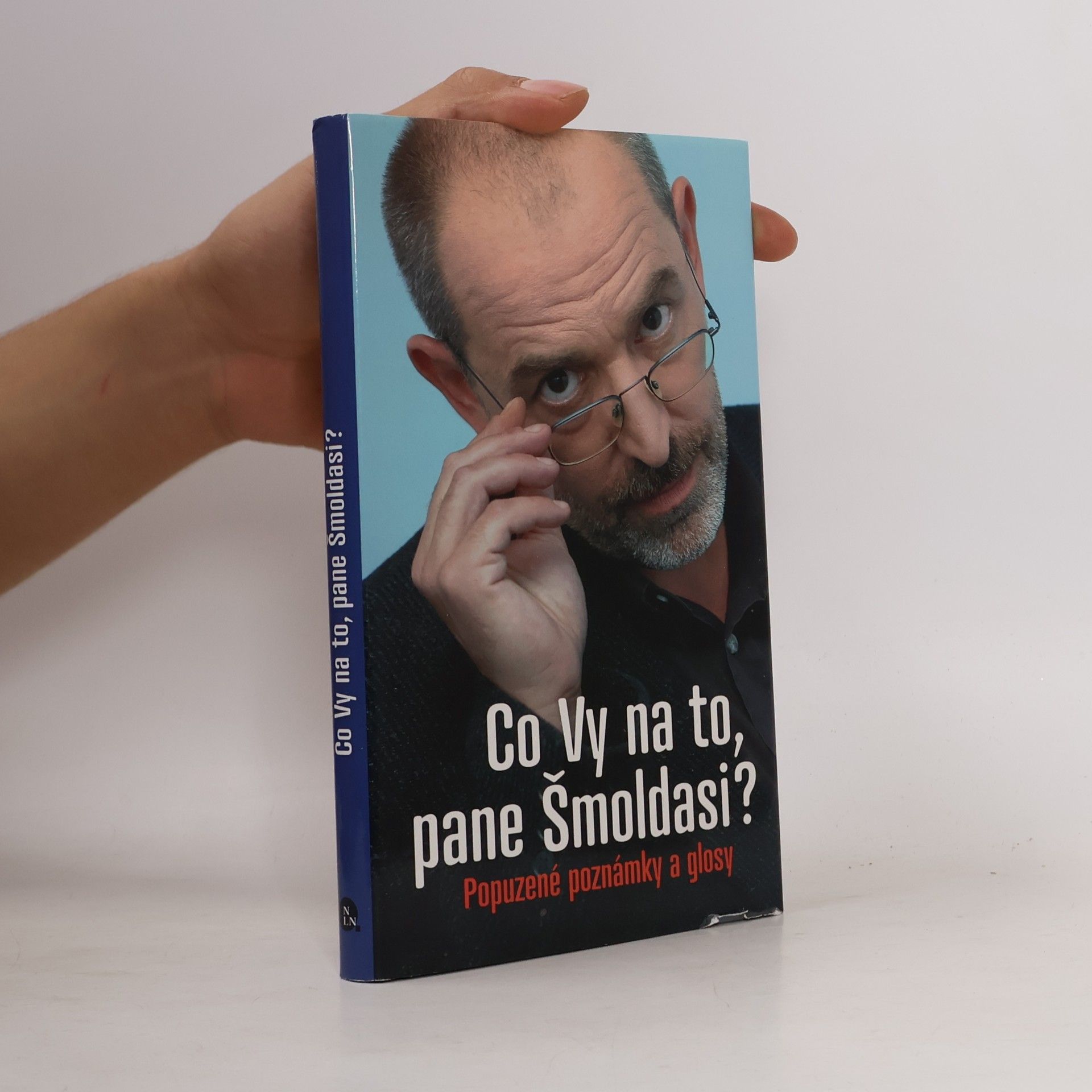 Co Vy na to, pane Šmoldasi? Popuzené poznámky a glosy