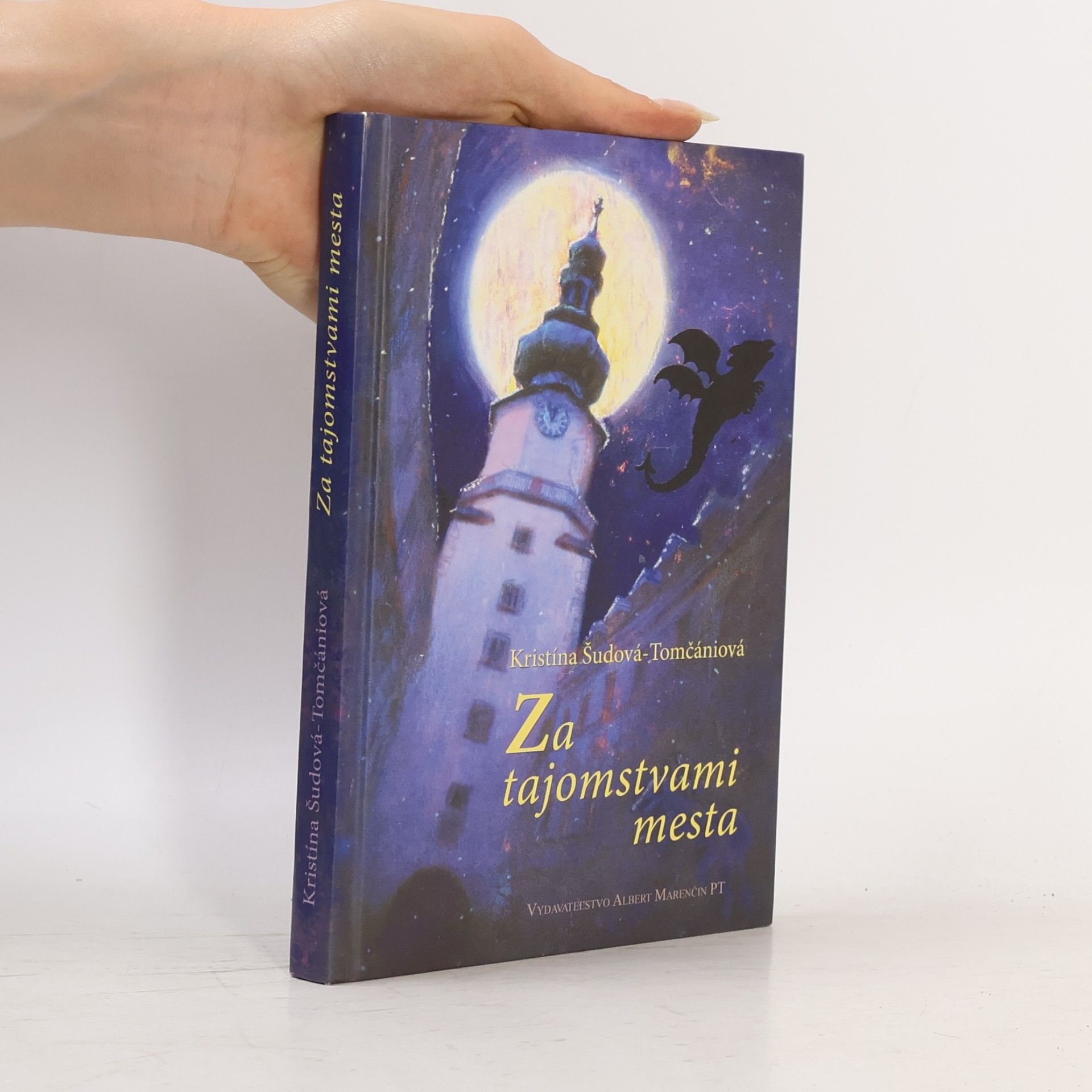 Kristina Šudová Tomčániová Za tajomstvami mesta