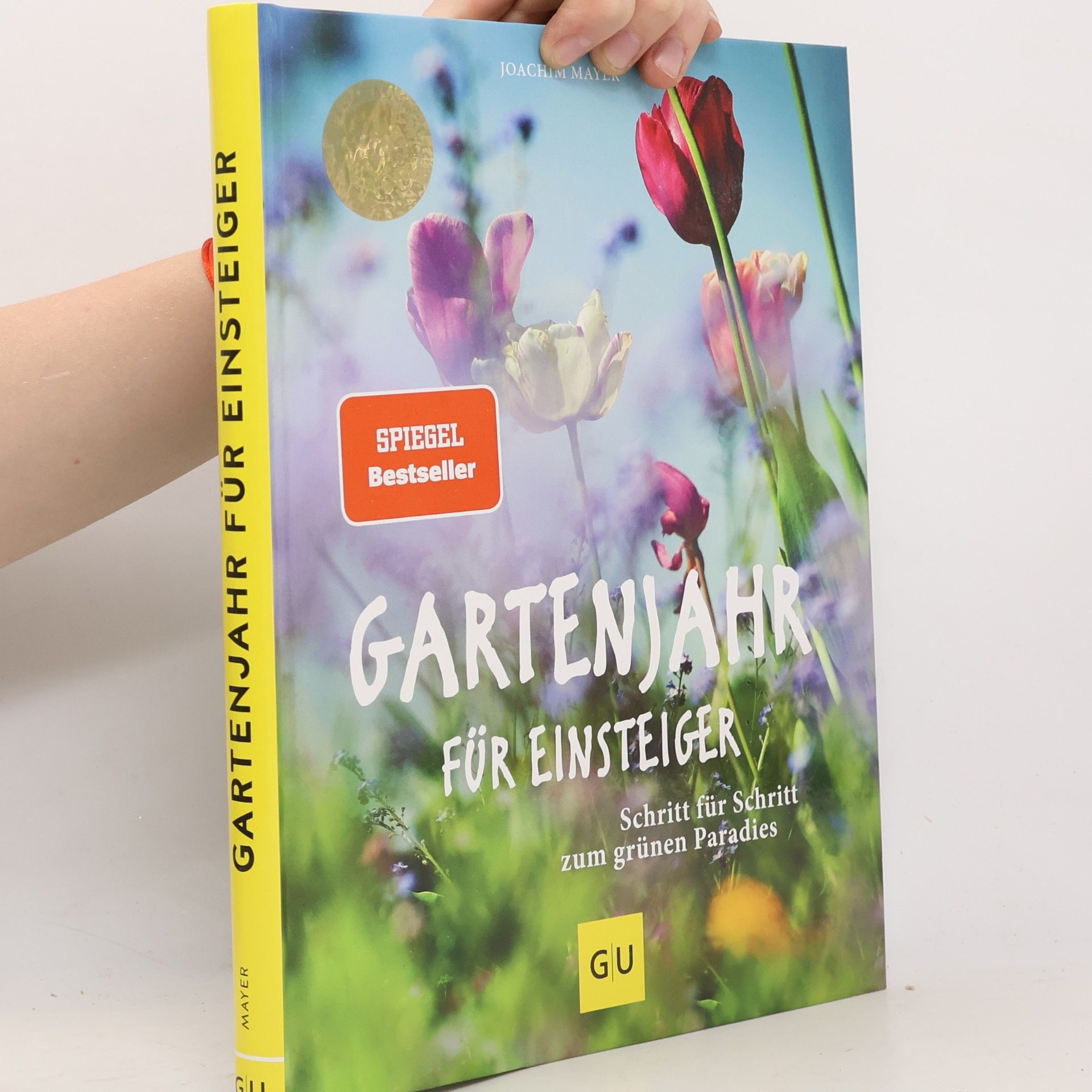 Joachim Mayer Gartenjahr für Einsteiger