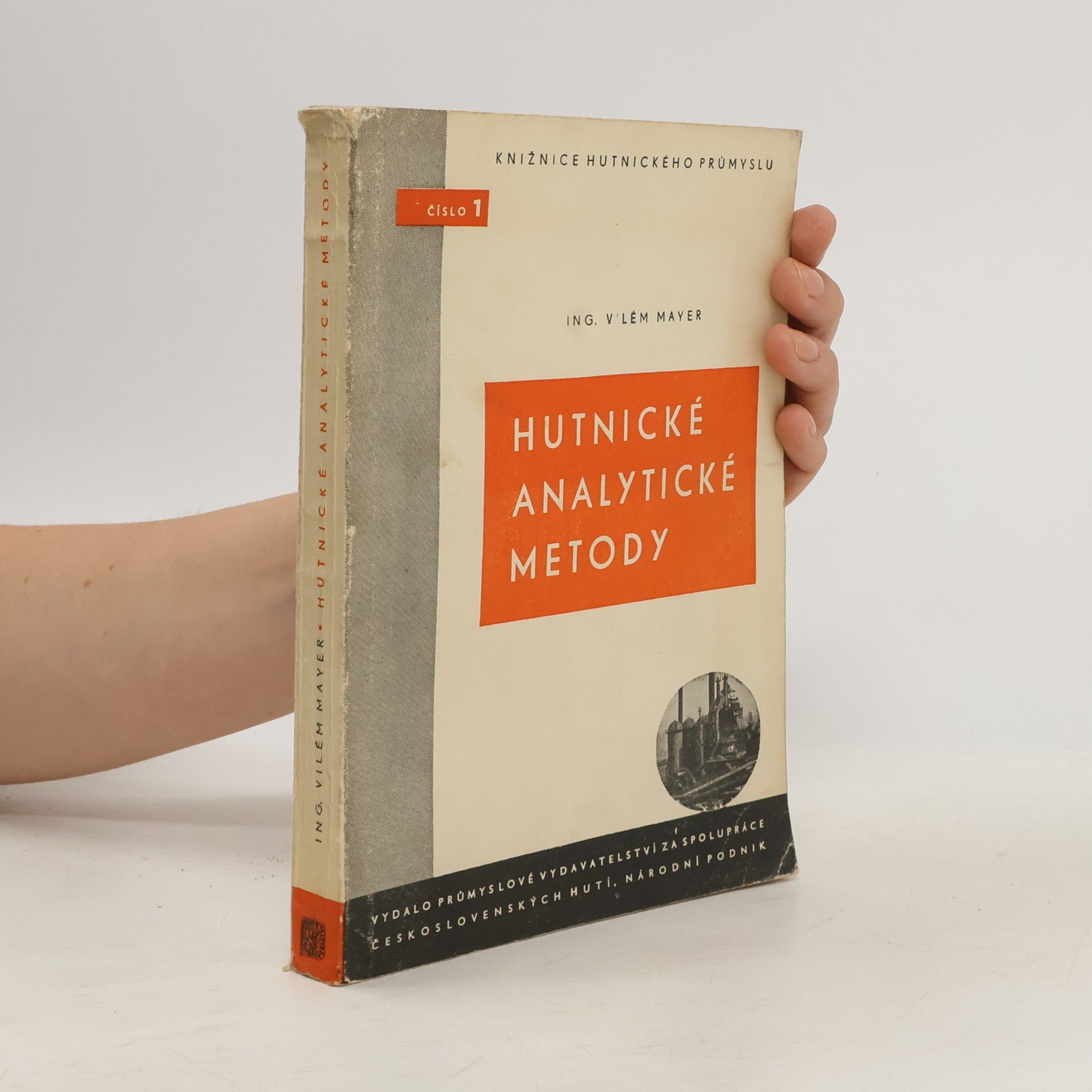 Vilém Mayer Hutnické analytické metody : (rozbor surového železa a oceli)