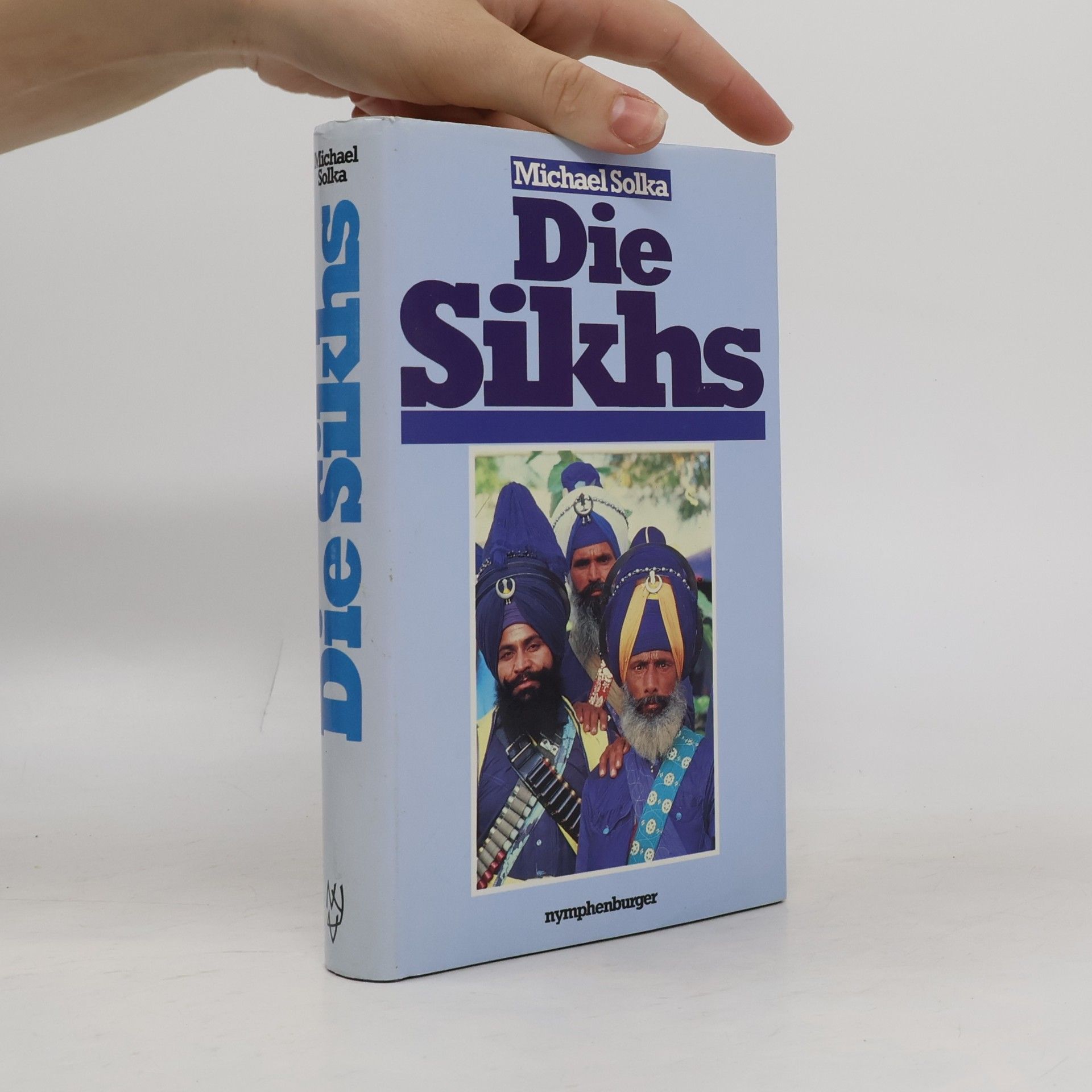 Michael Solka Die Sikhs