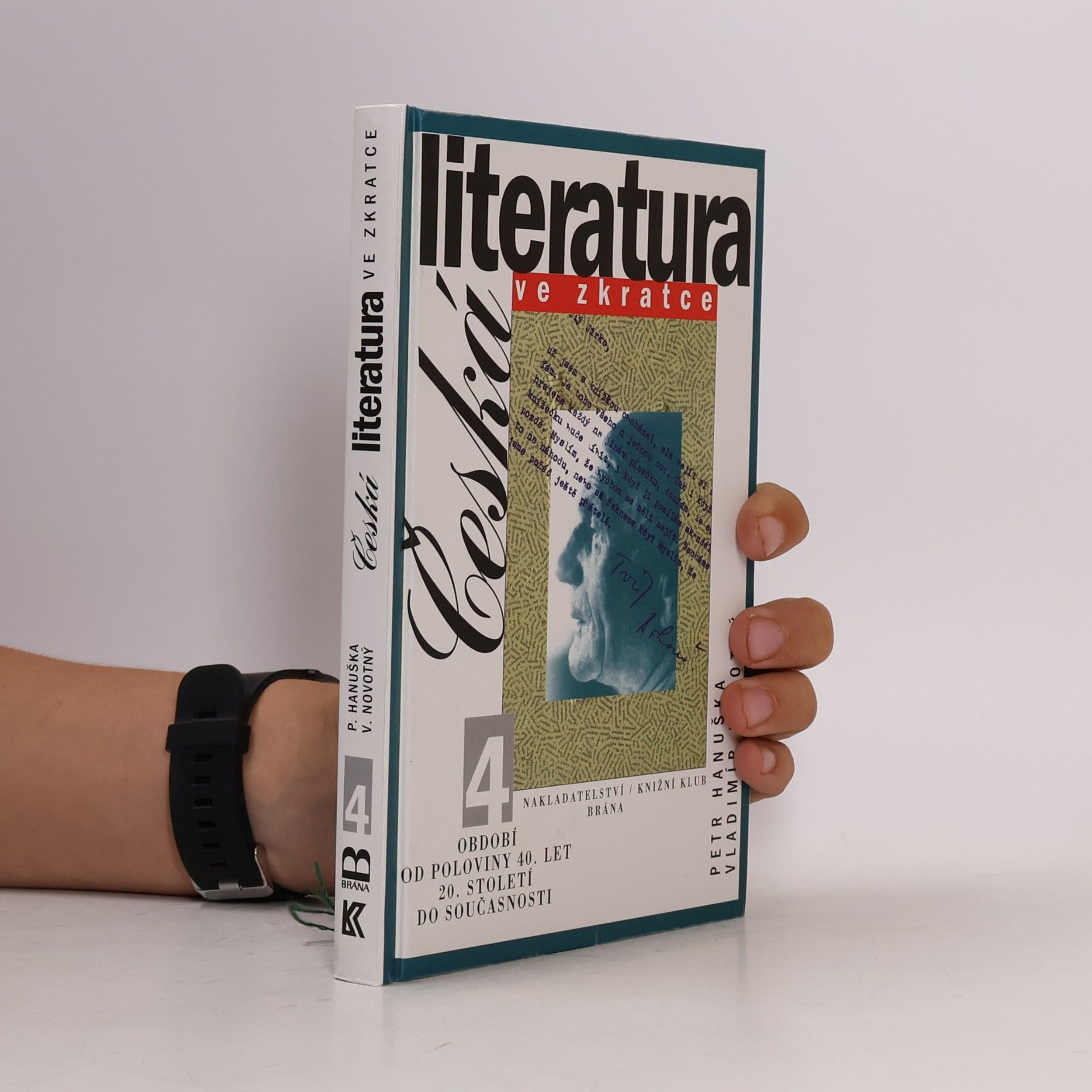 Petr Hanuška Česká literatura ve zkratce 4. Období od poloviny 40. let 20. století do současnosti