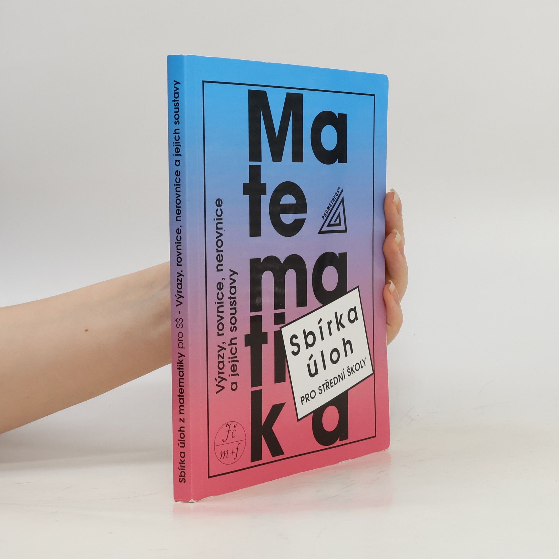 František Janeček Sbírka úloh z matematiky pro střední školy