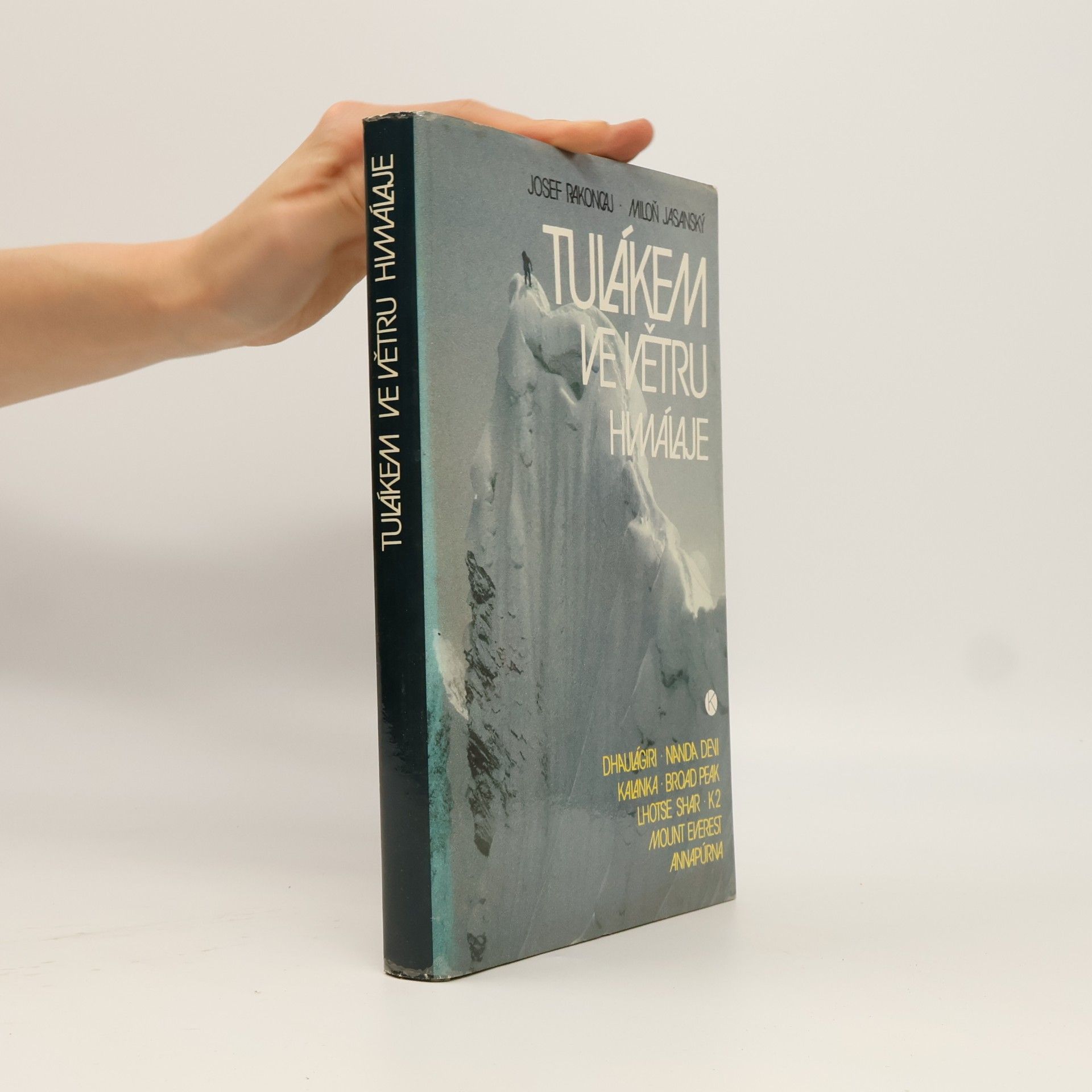 Miloň Jasanský Tulákem ve větru. Himaláje