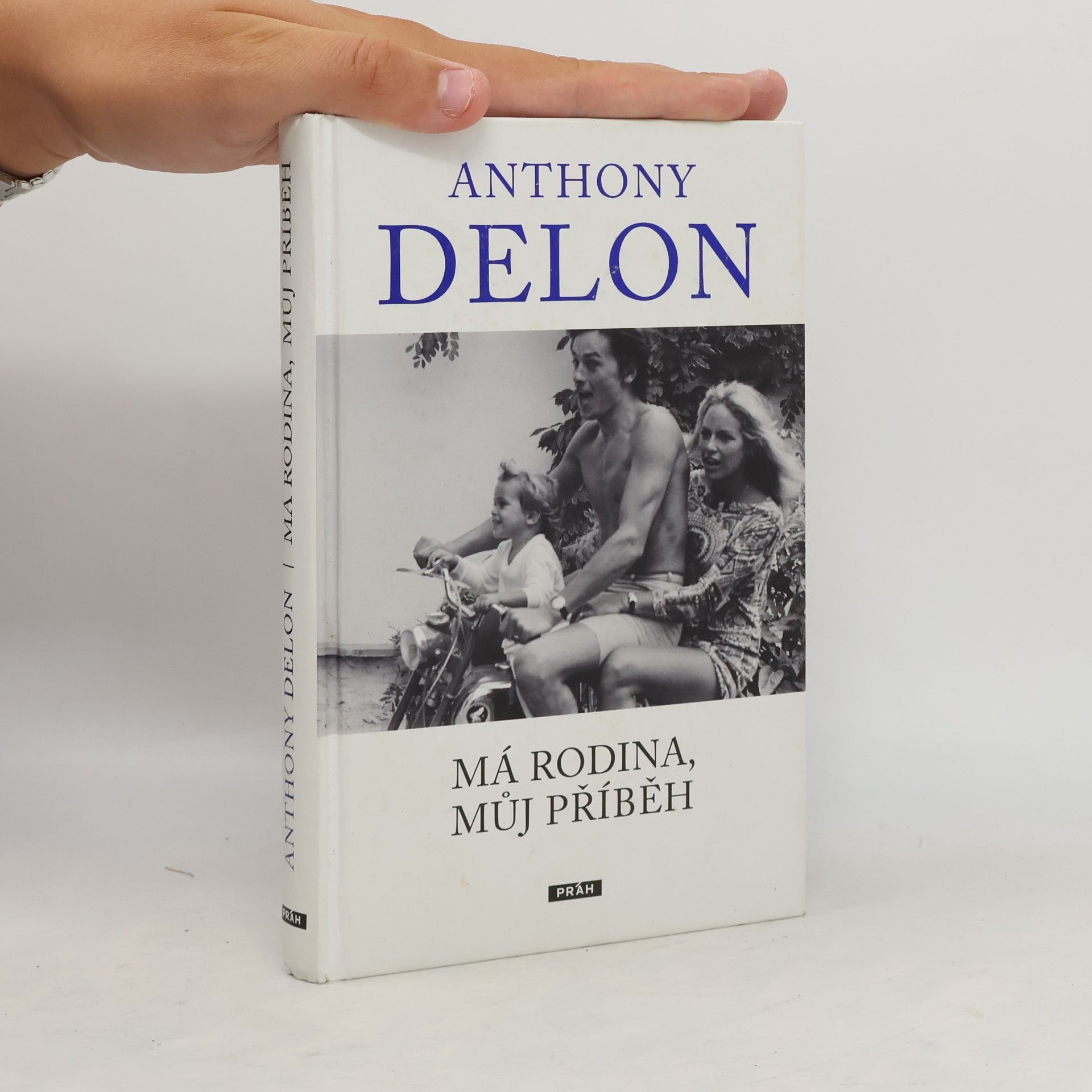 Anthony Delon Anthony Delon : má rodina, můj příběh