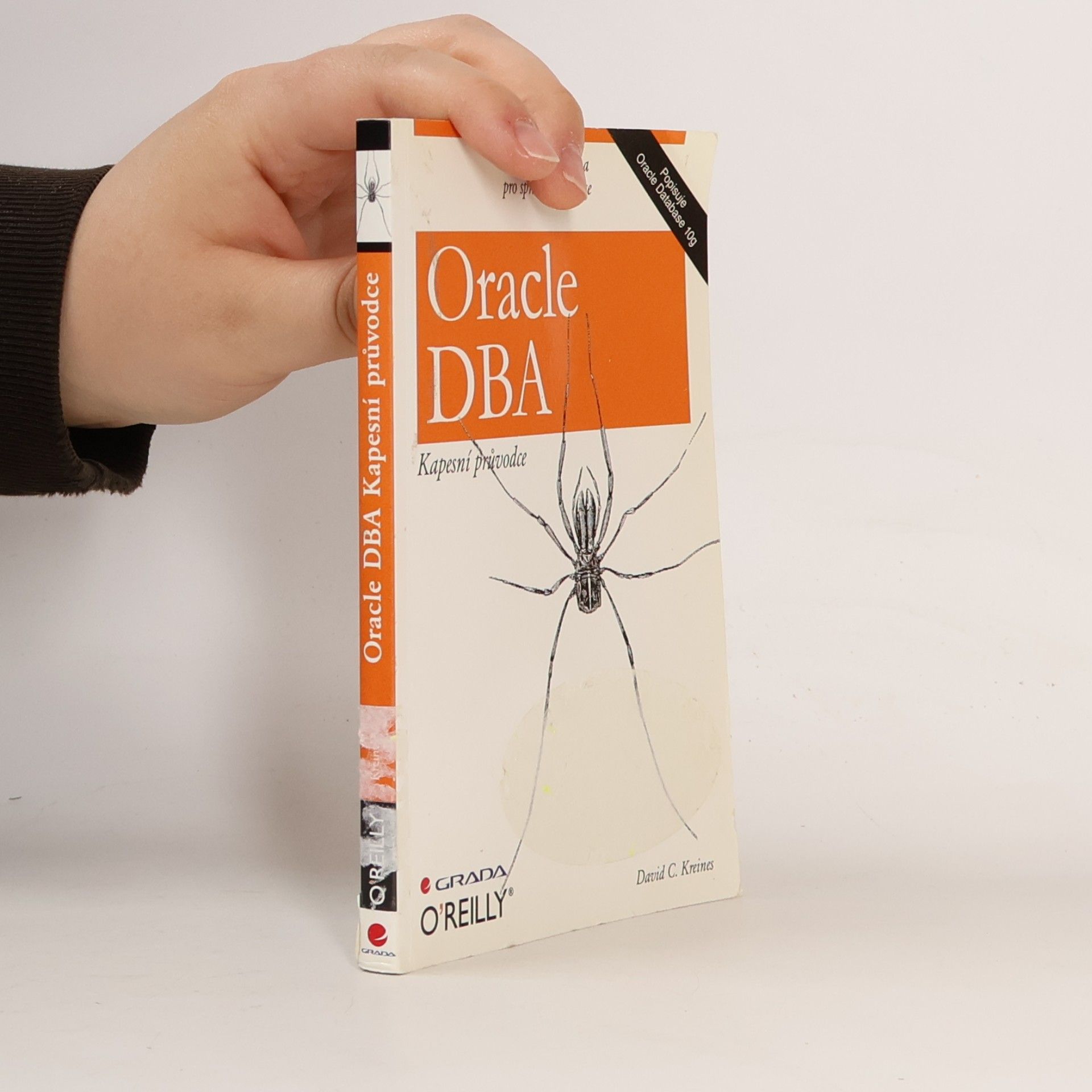 David C. Kreines Oracle DBA. Kapesní průvodce