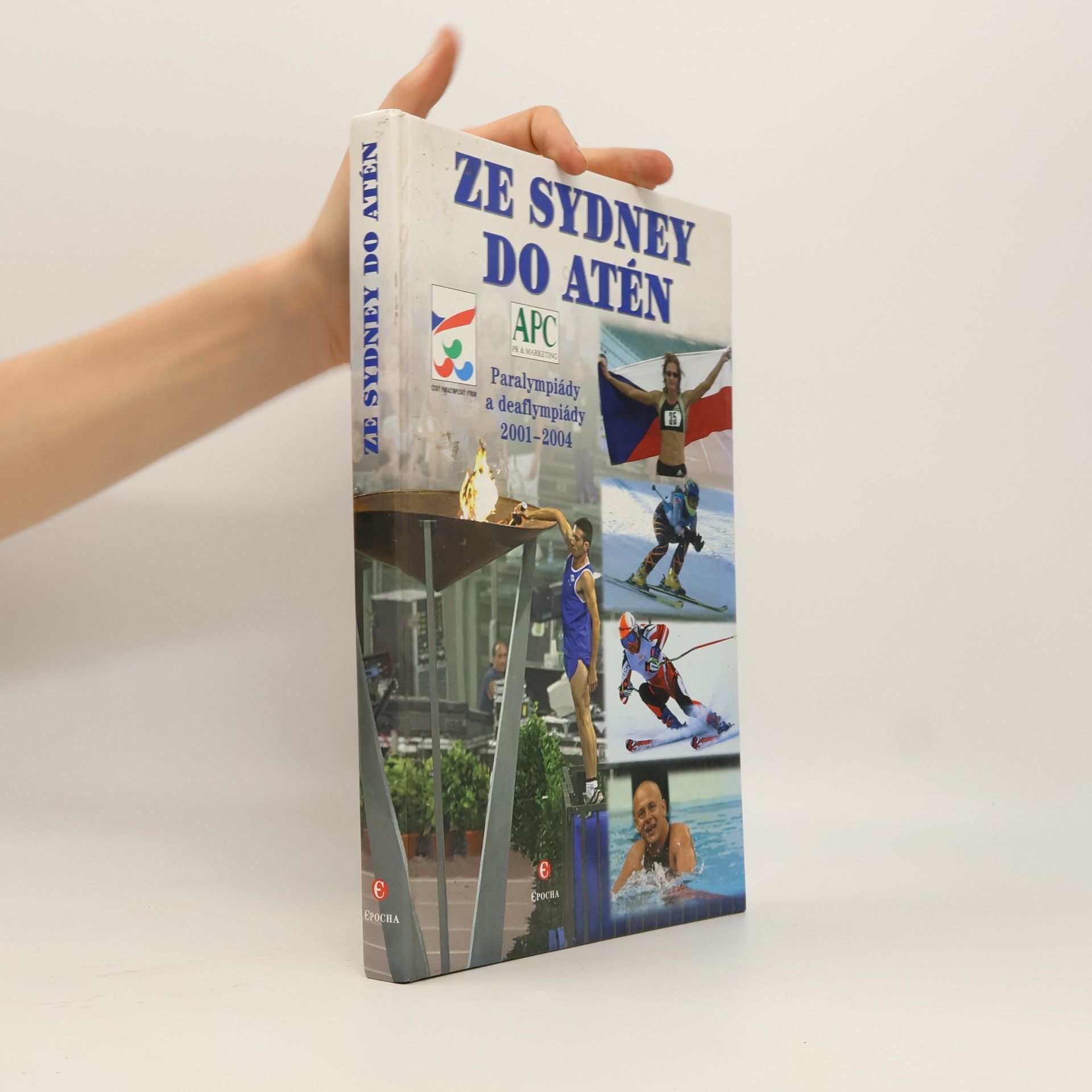 Autorenkollektiv Ze Sydney do Atén: Paralympiády a deaflympiády 2001-2004