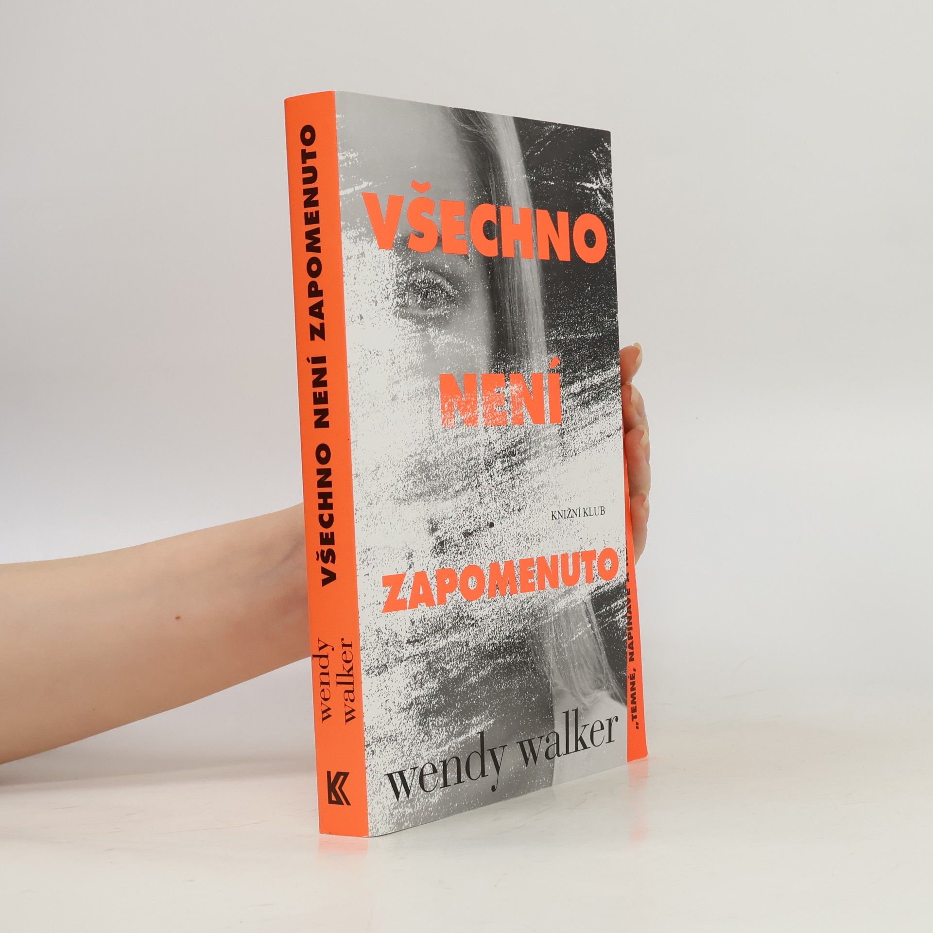 Wendy Walker Všechno není zapomenuto