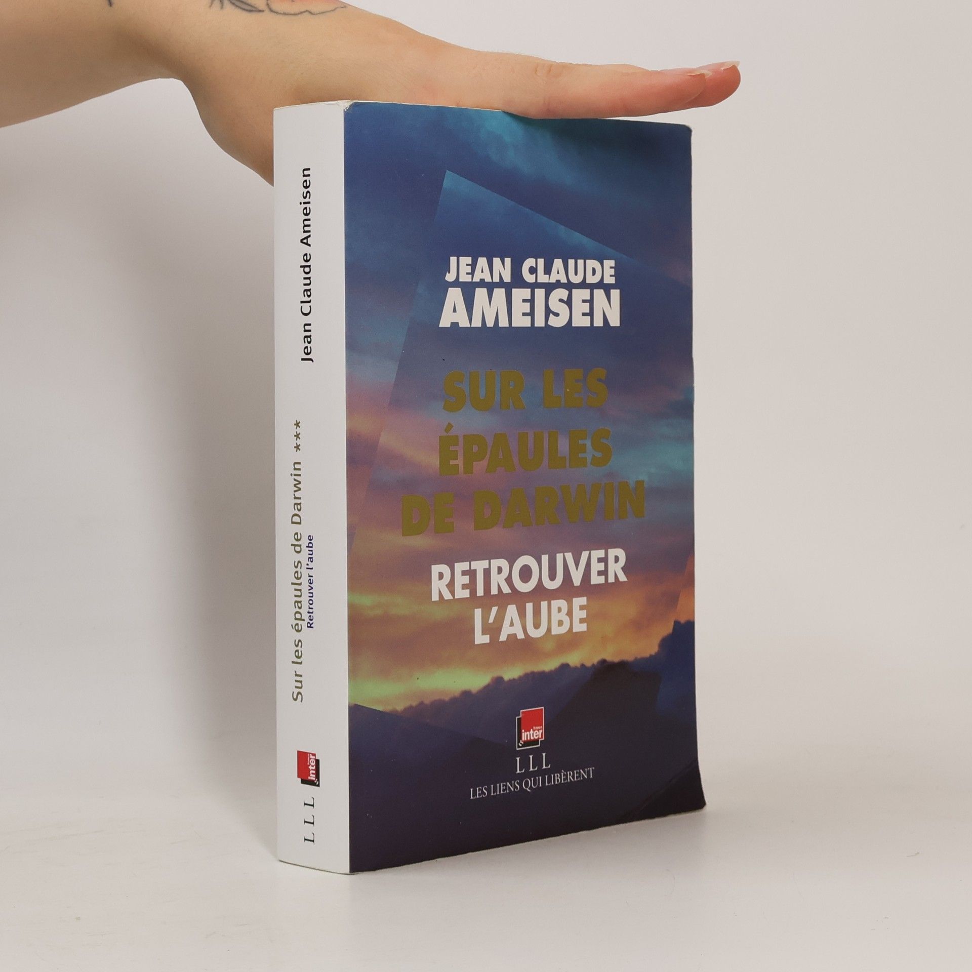 Jean Claude Ameisen Sur les épaules de Darwin - 3: Retrouver l'aube