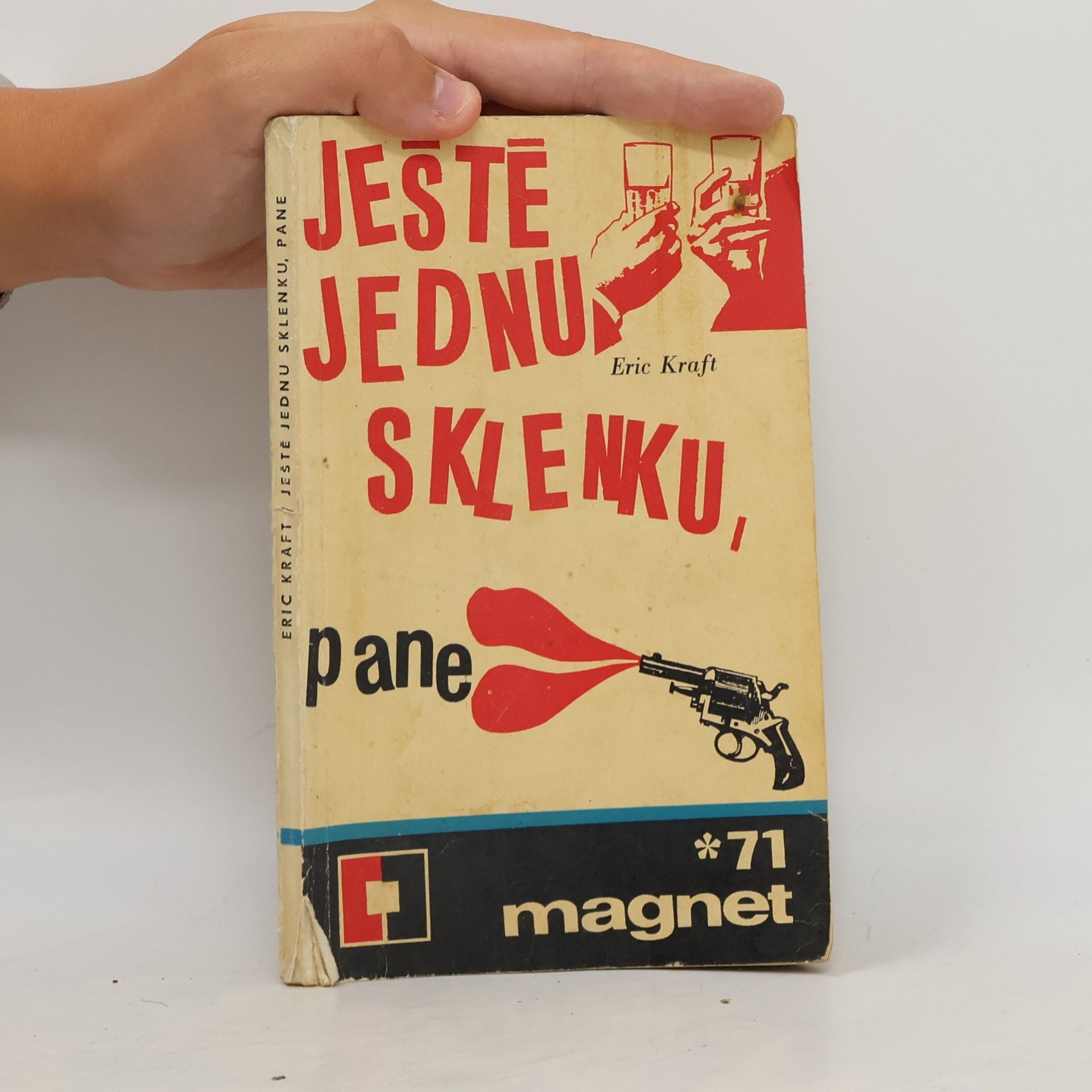 Eric Kraft Ještě jednu sklenku, pane