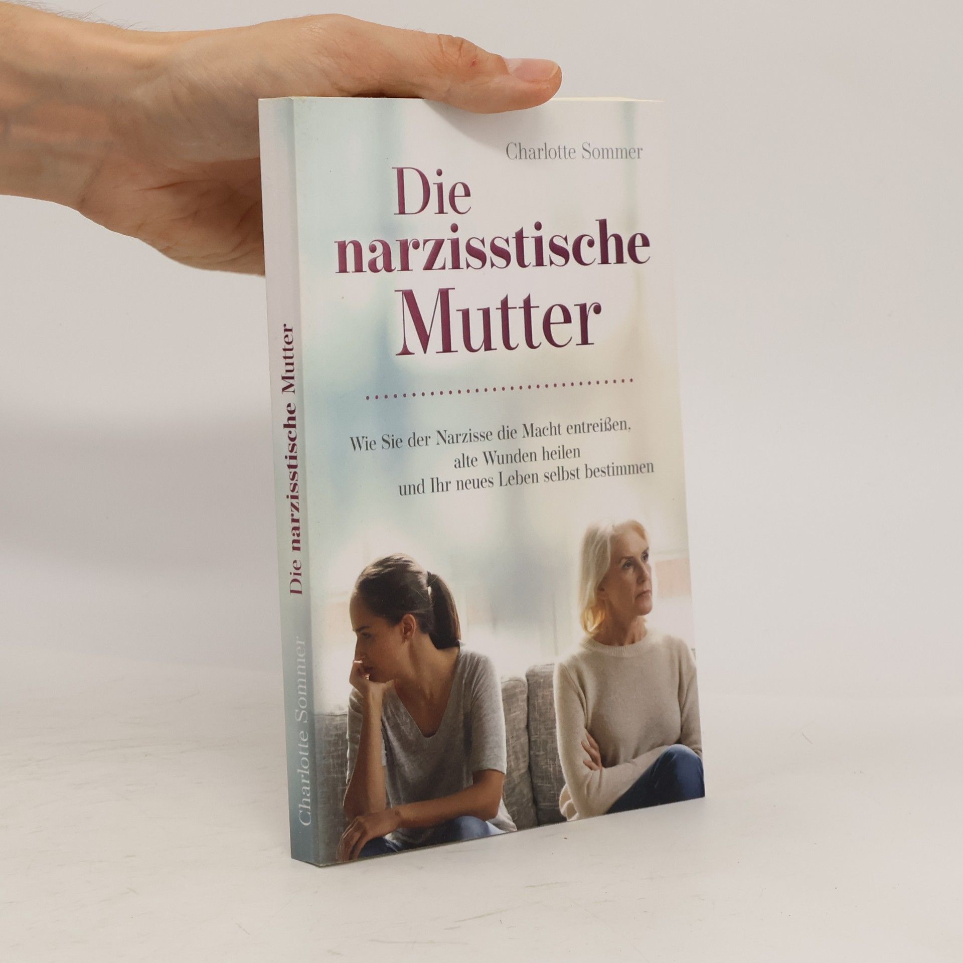 Charlotte Sommer Die narzisstische Mutter