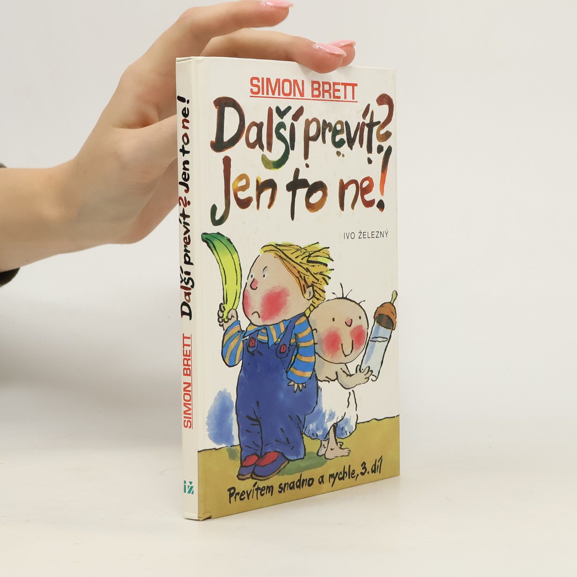 Simon Brett Prevítem snadno a rychle 3. Další prevít? Jen to ne!