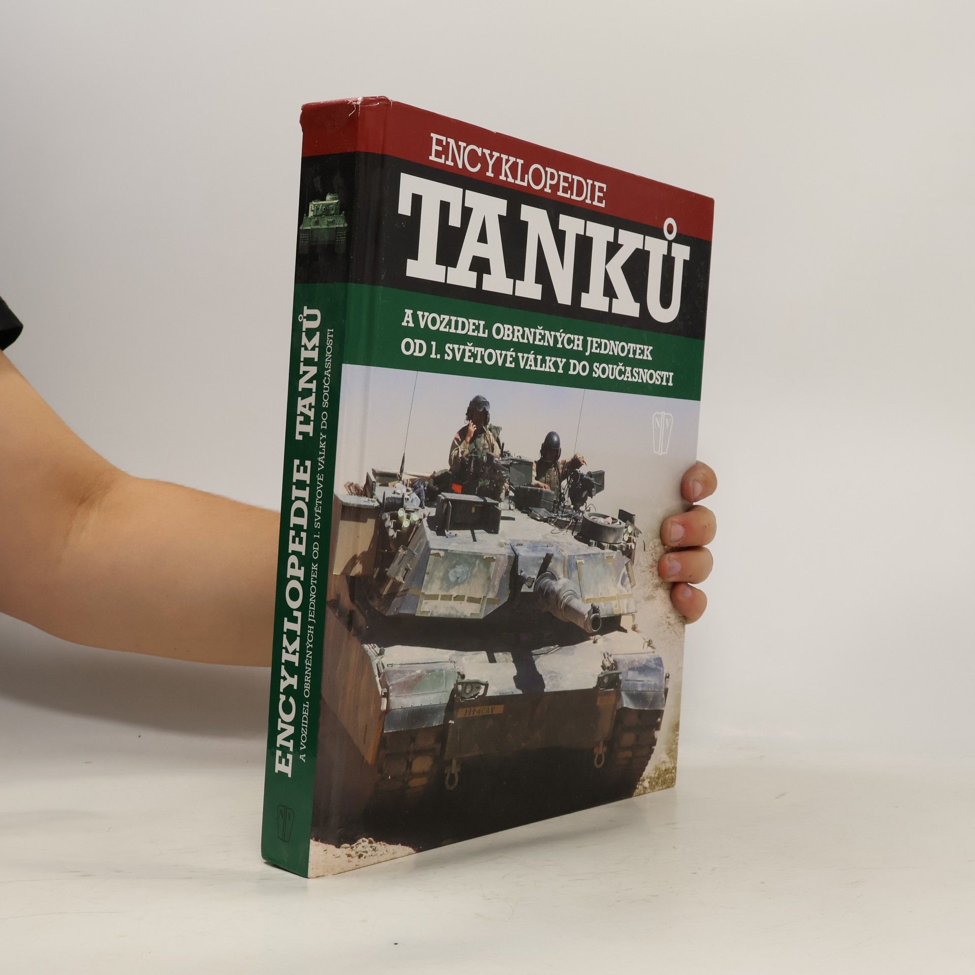Various authors Encyklopedie tanků a vozidel obrněných jednotek od 1. světové války do současnosti