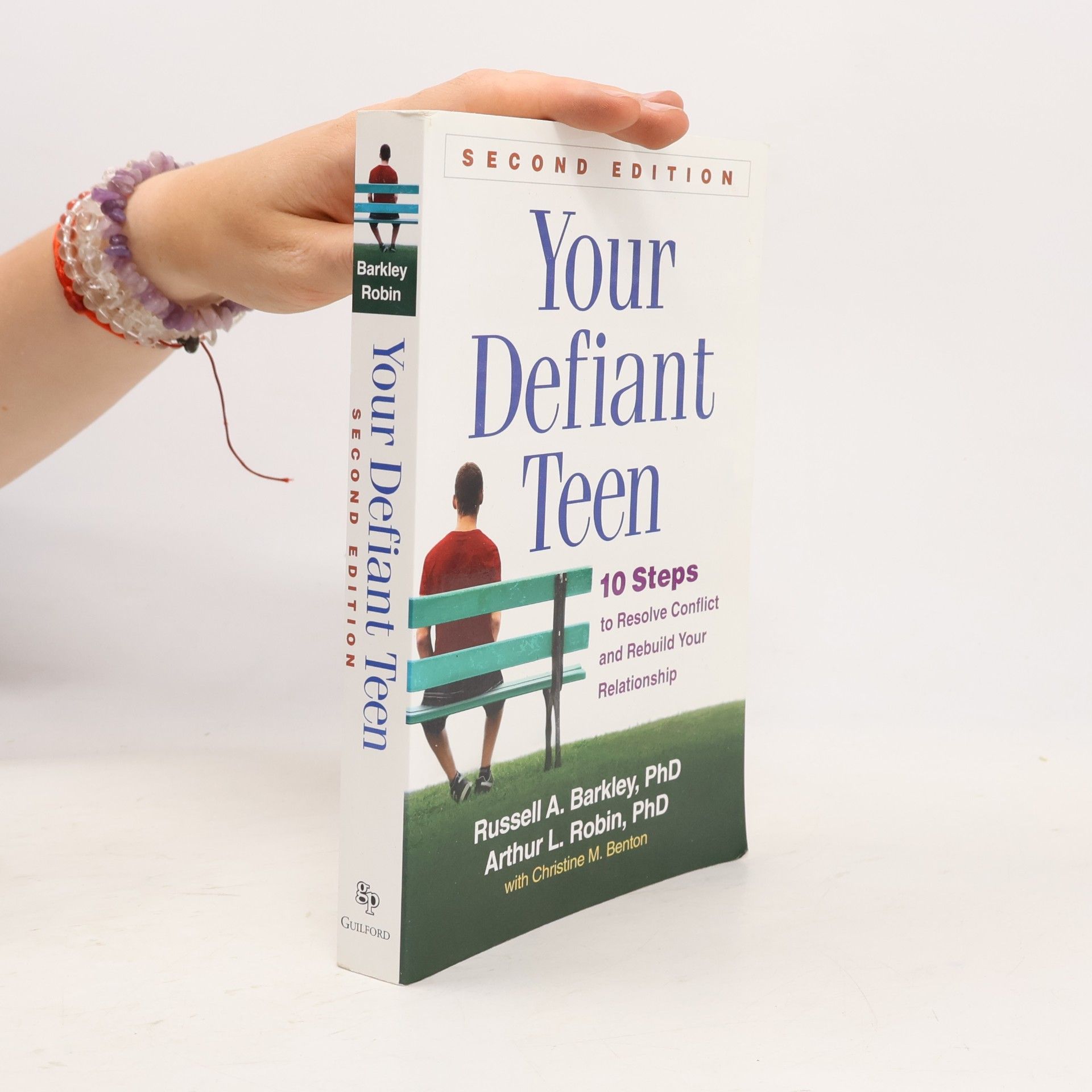 Arthur L. Robin Your Defiant Teen - Second Edition