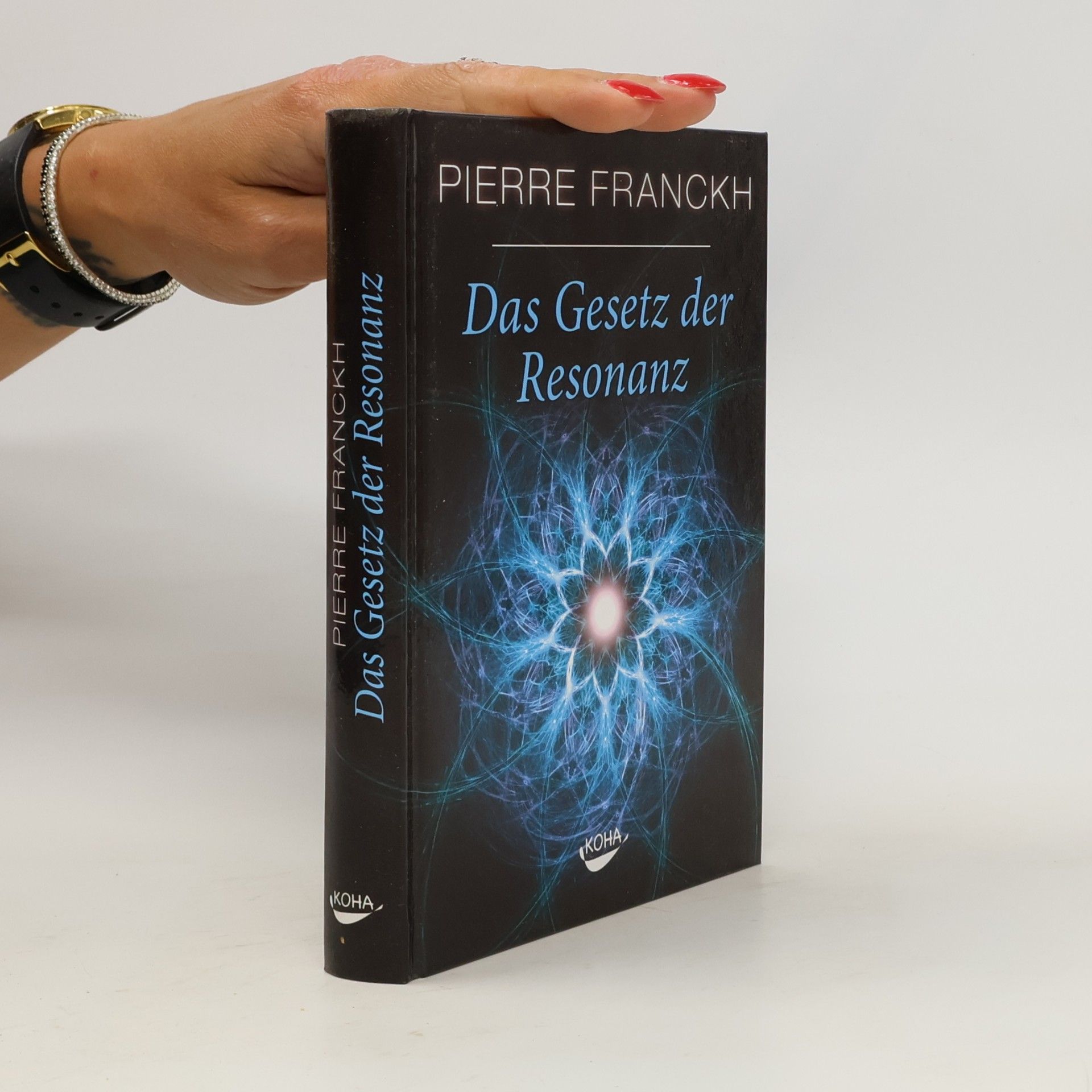 Pierre Franckh Das Gesetz der Resonanz