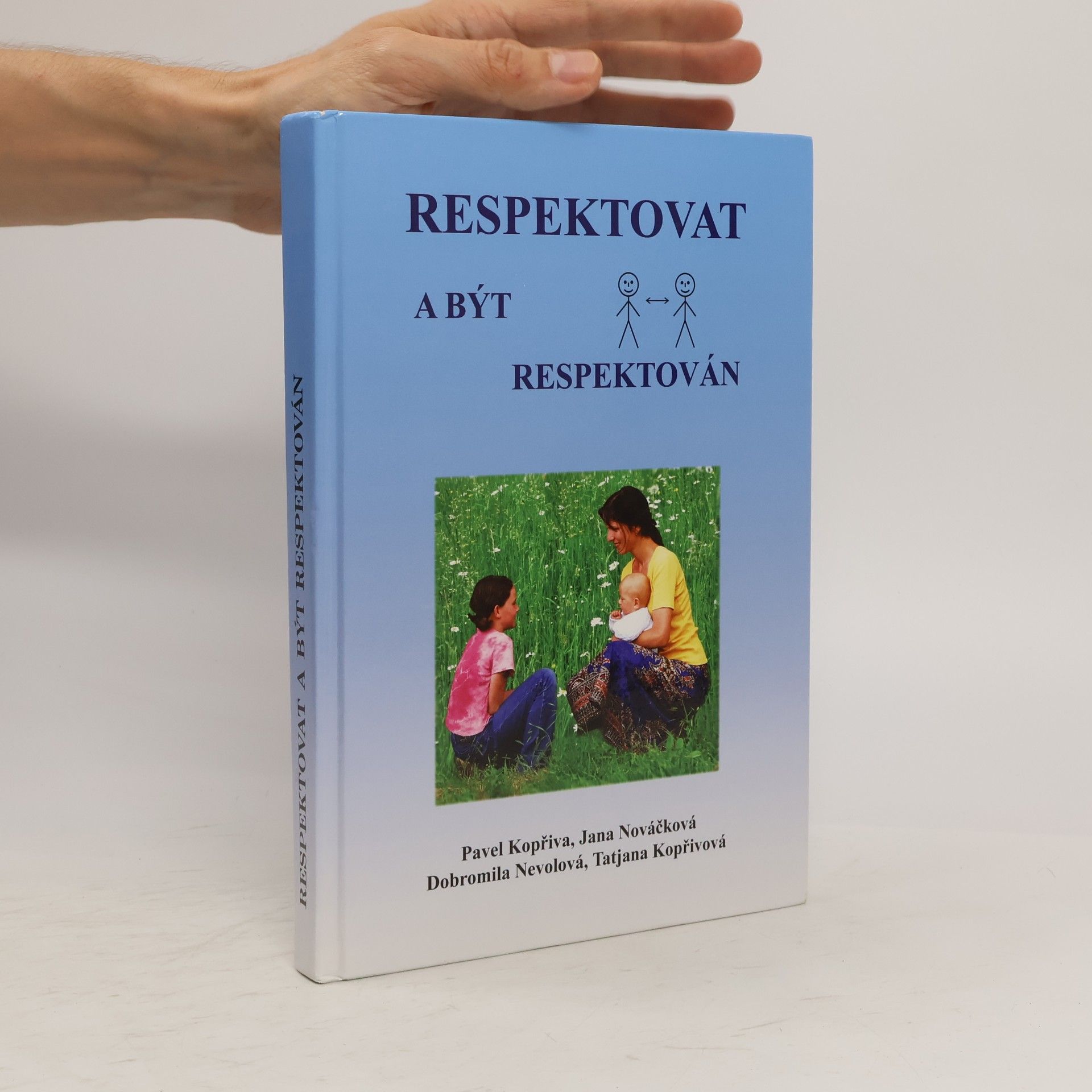 Pavel Kopřiva Respektovat a být respektován