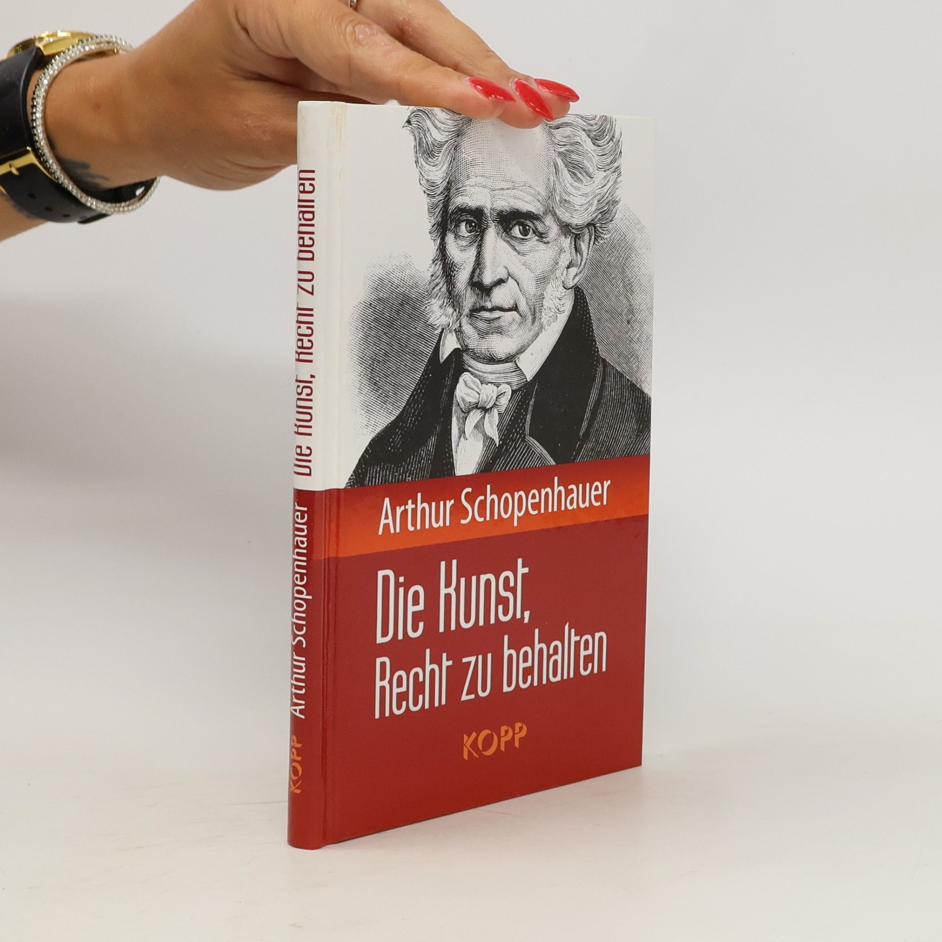 Arthur Schopenhauer Die Kunst, Recht zu behalten