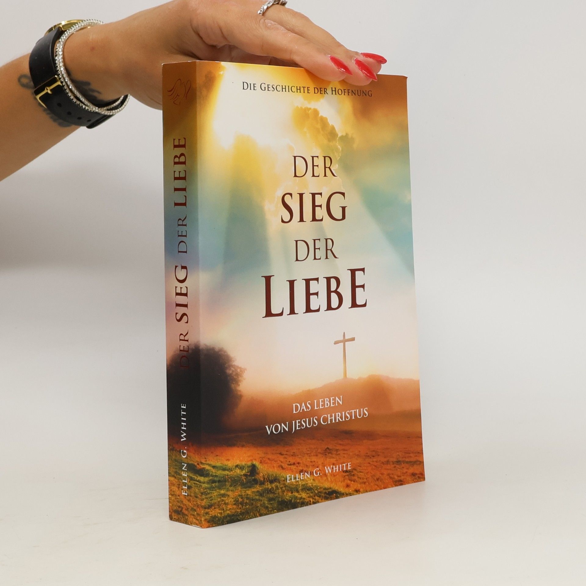 Ellen G. White Der Sieg der Liebe