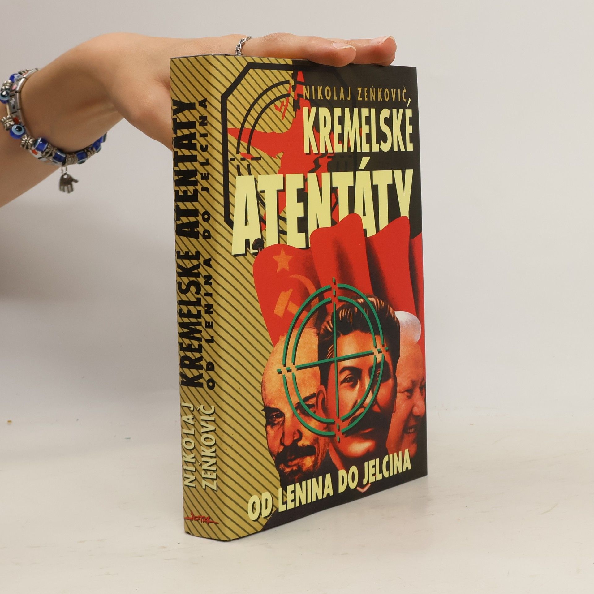 Eva Bůžková Kremelské atentáty: Od Lenina do Jelcina