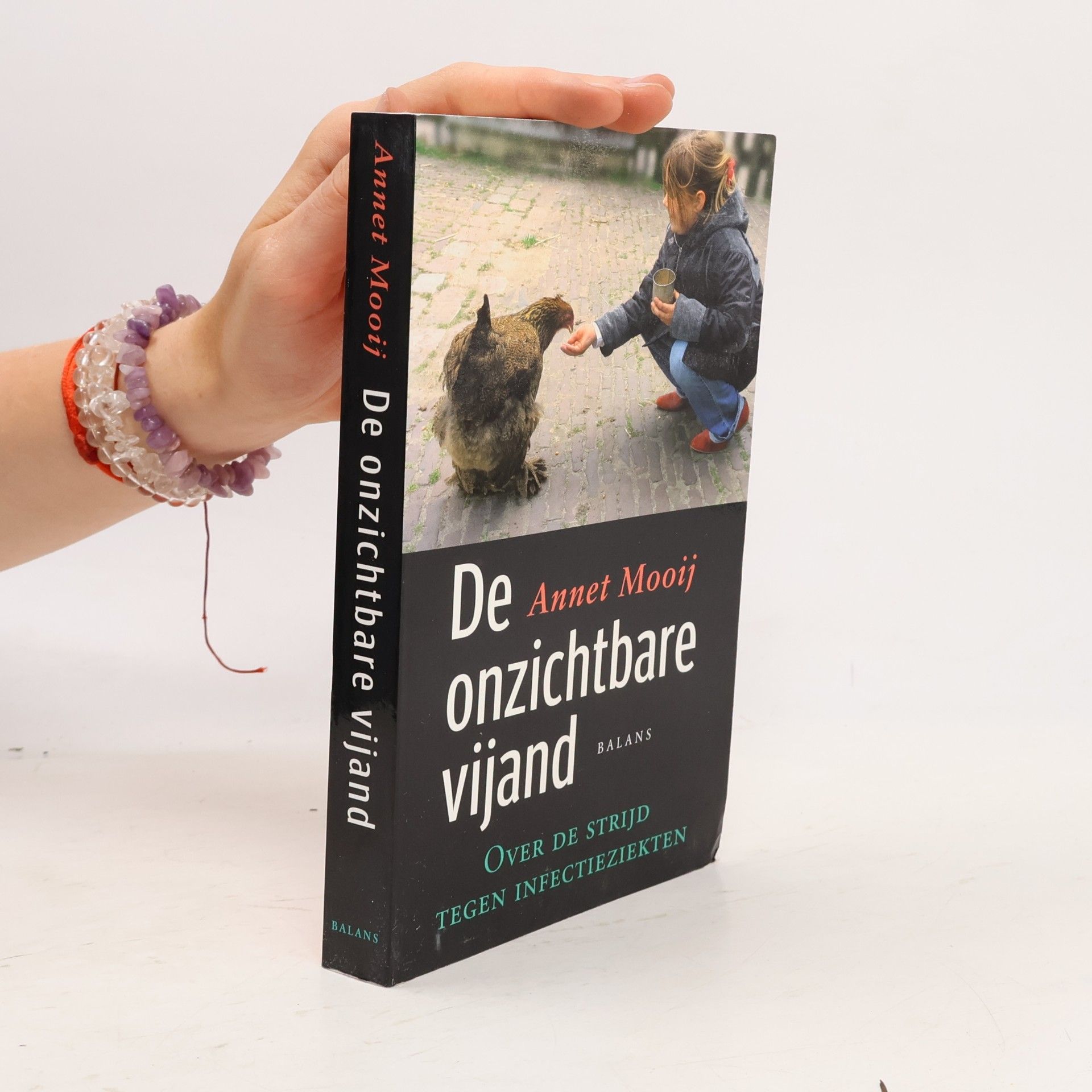 Annette Jacoba Mooij De onzichtbare vijand. Over de strijd tegen infectieziekten.