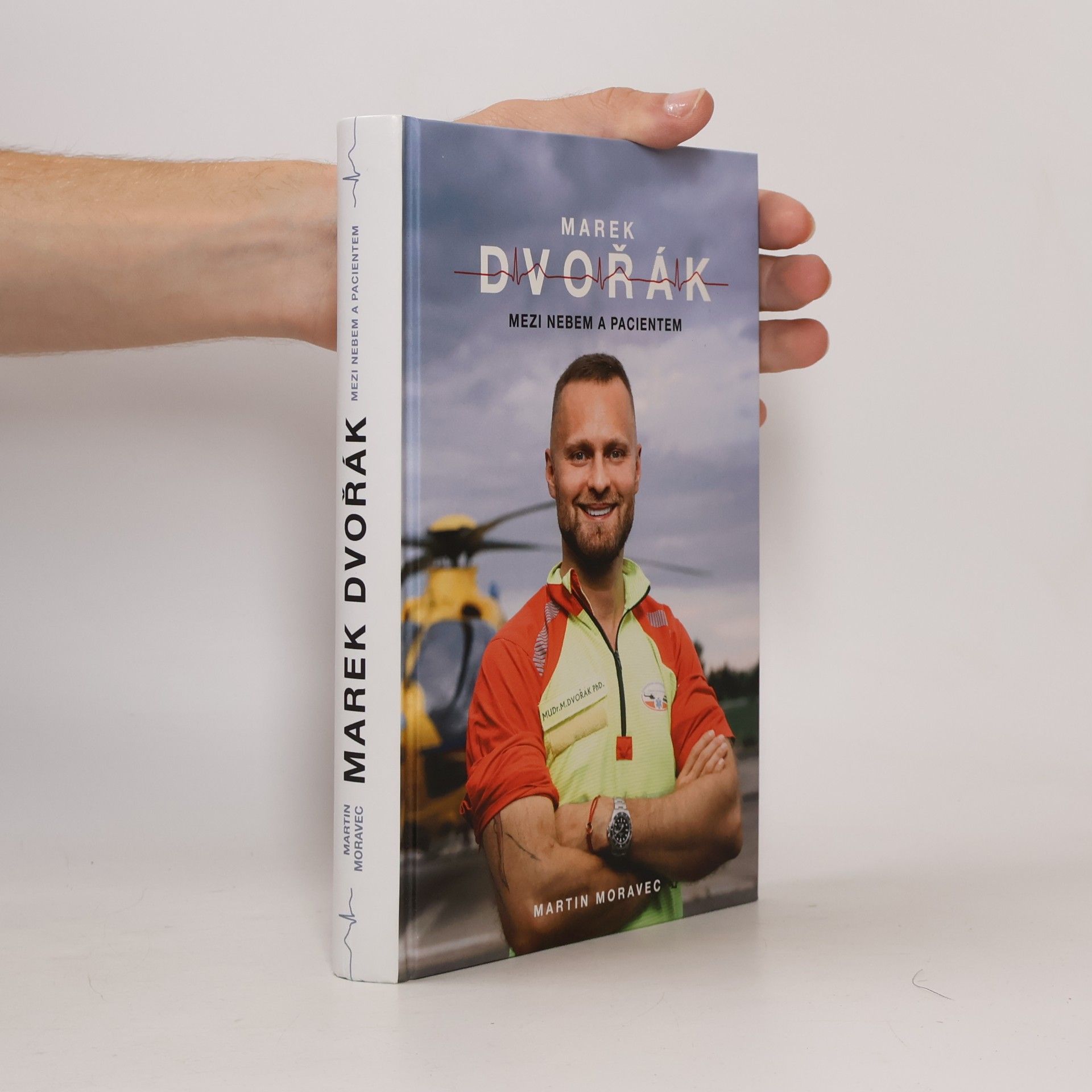 Marek Dvořák Marek Dvořák. Mezi nebem a pacientem