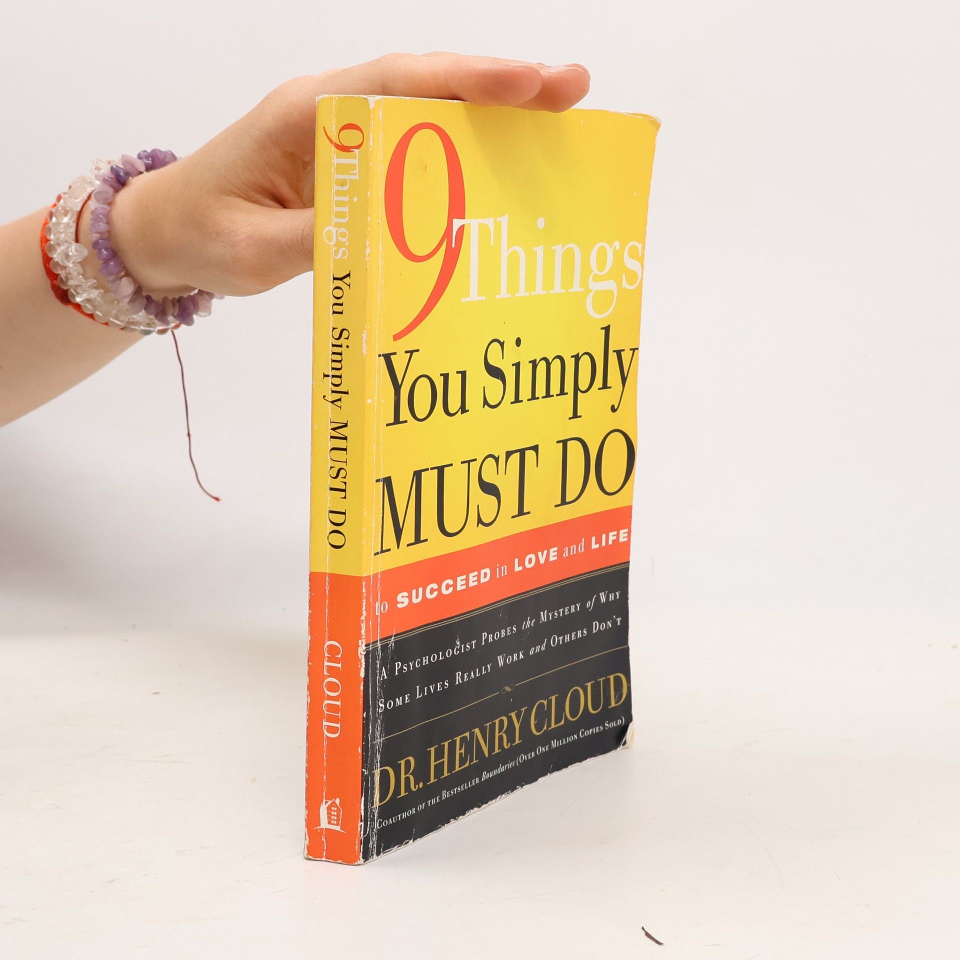 Dr. Henry Cloud 9 Things You Simply Must Do To Succeed in Love and Life