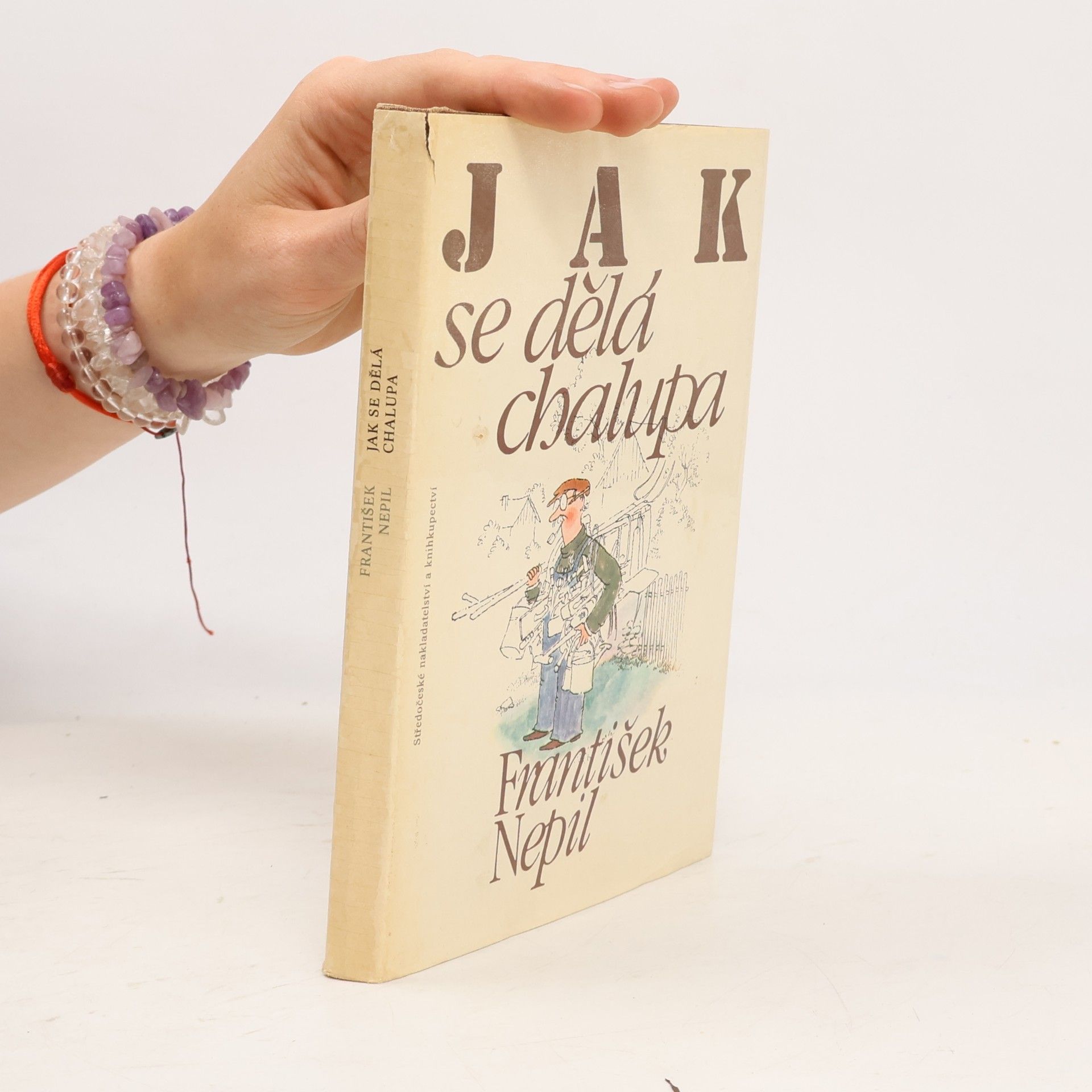 František Nepil Jak se dělá chalupa