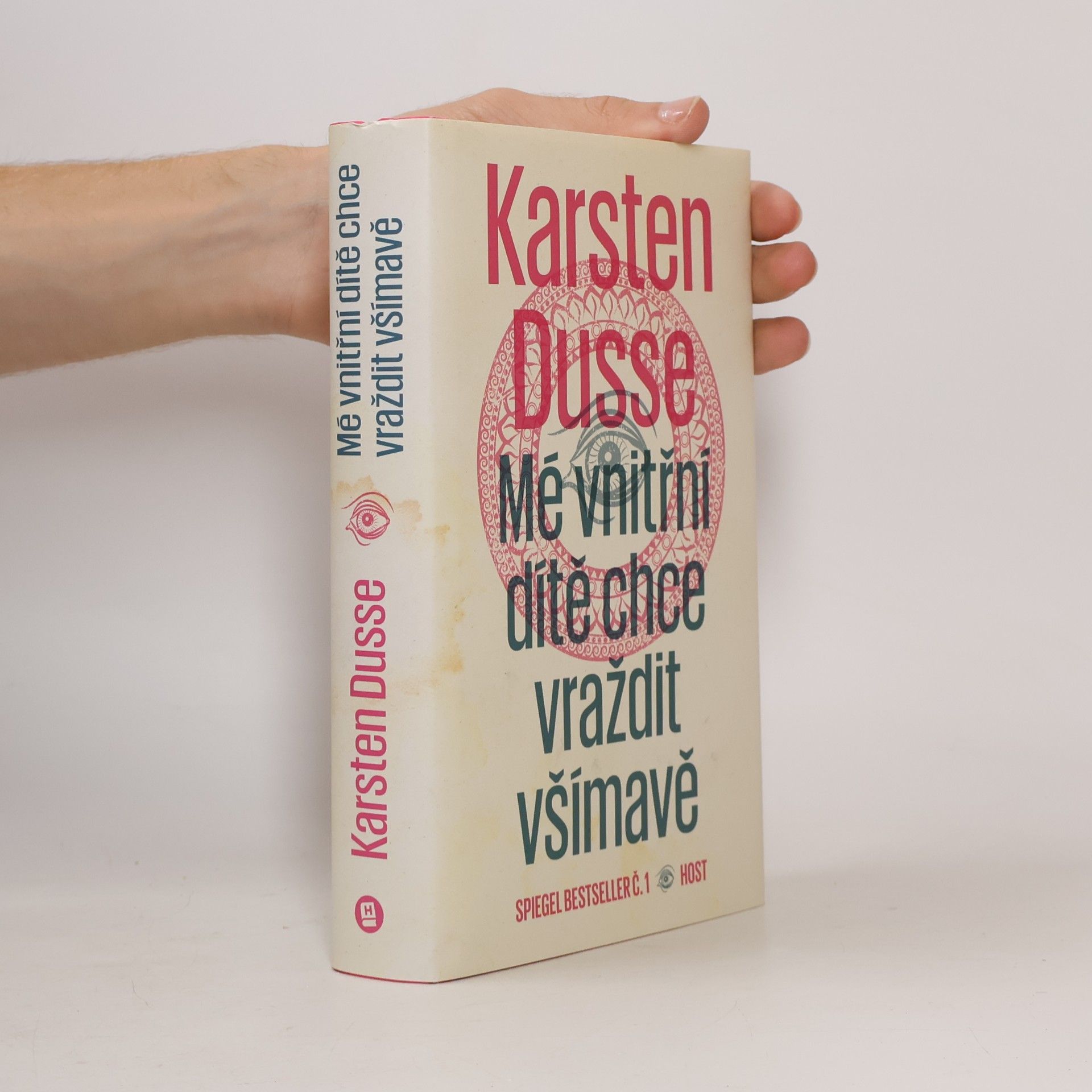 Karsten Dusse Mé vnitřní dítě chce vraždit všímavě