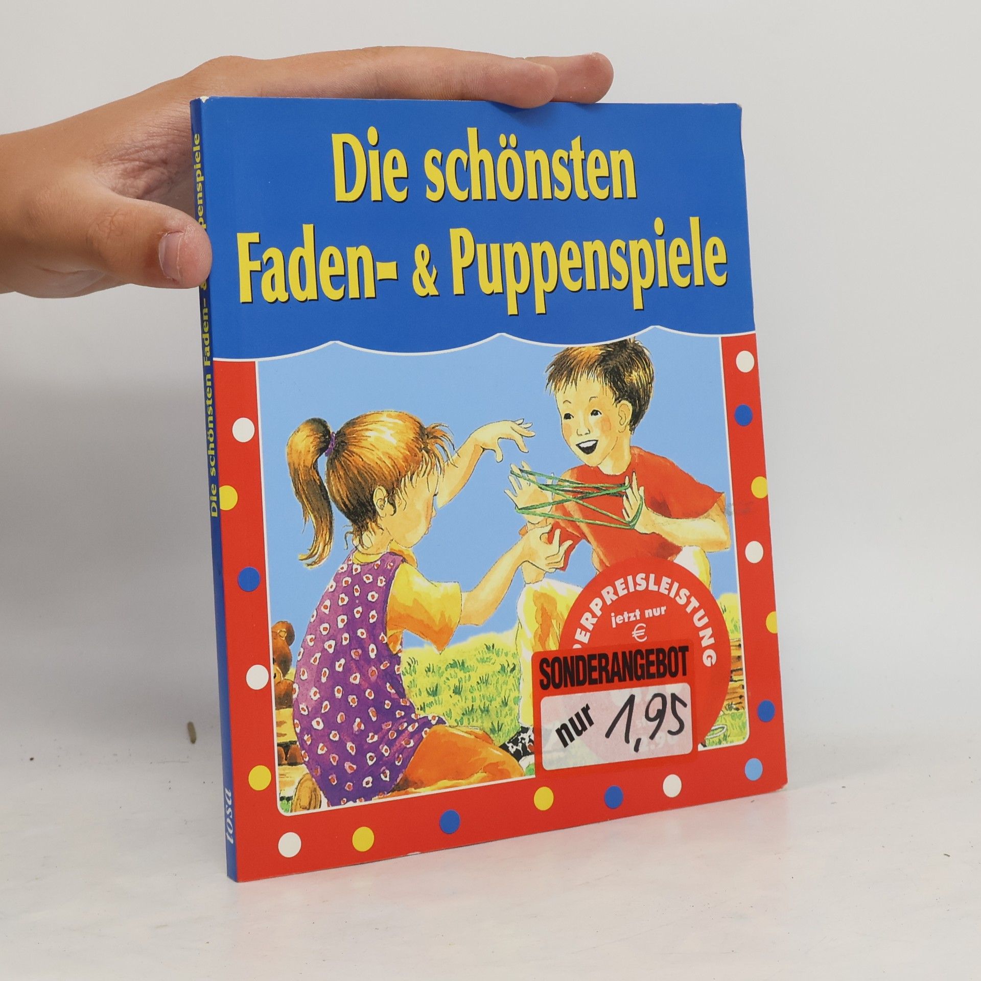 Lena Wellnhofer Die schönsten Faden- & Puppenspiele