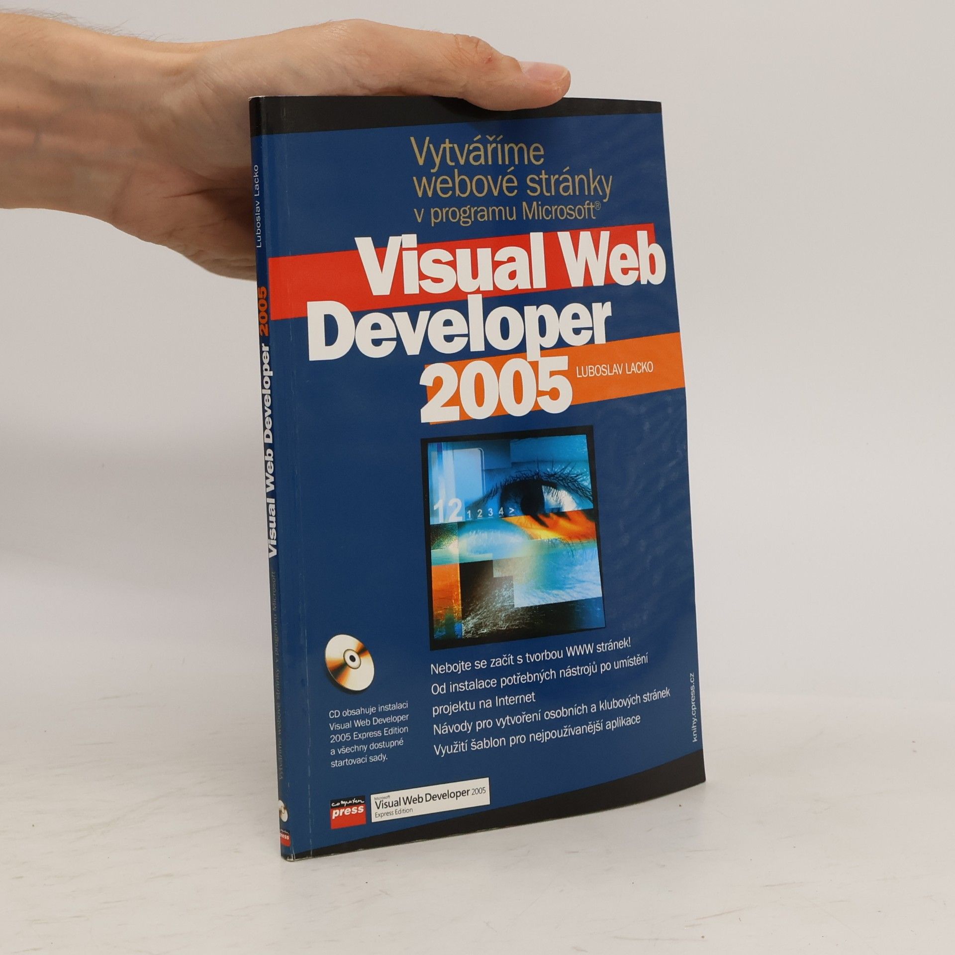 Ľuboslav Lacko Vytváříme webové stránky v programu Microsoft Visual Web Developer 2005