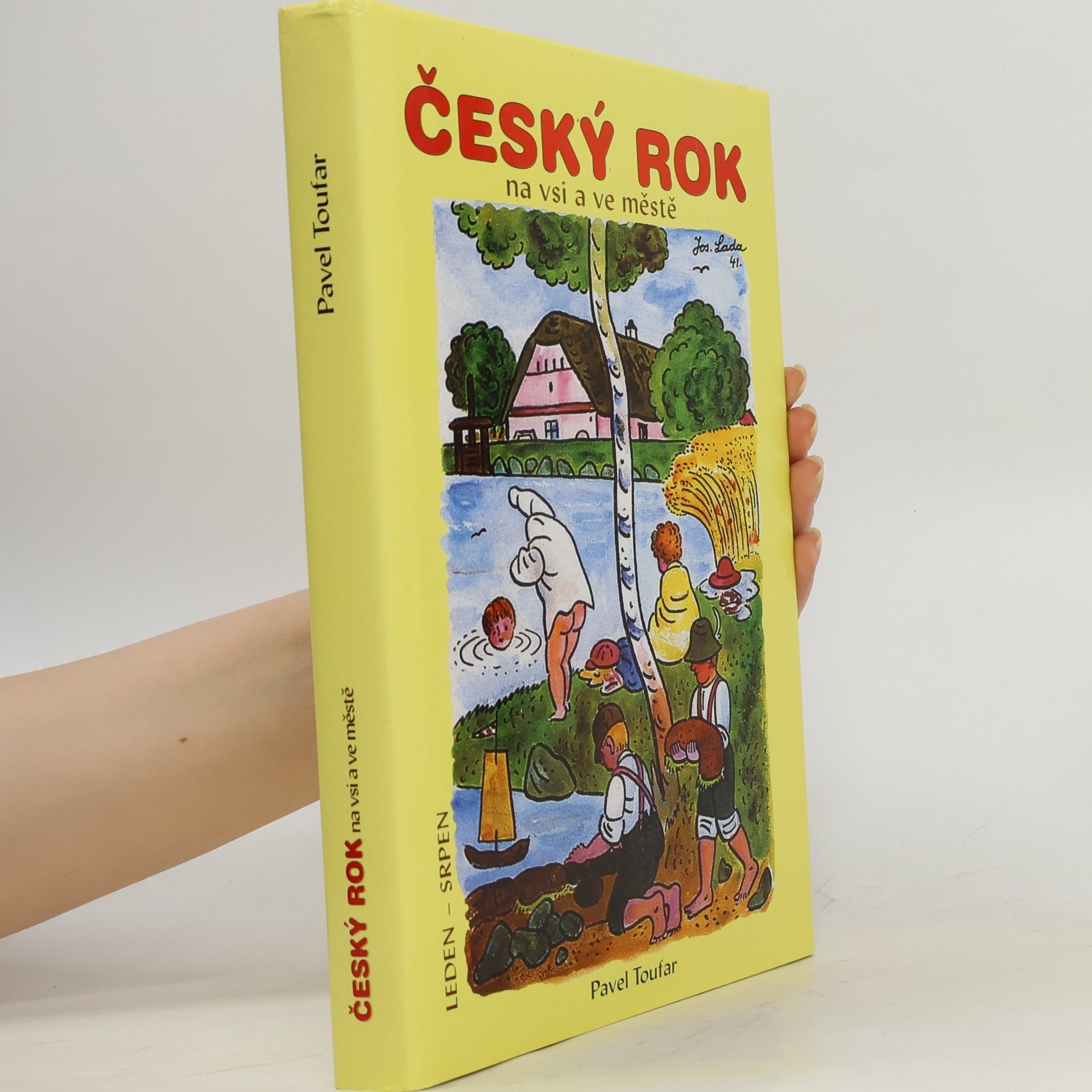 Pavel Toufar Český rok na vsi a ve městě : leden - srpen