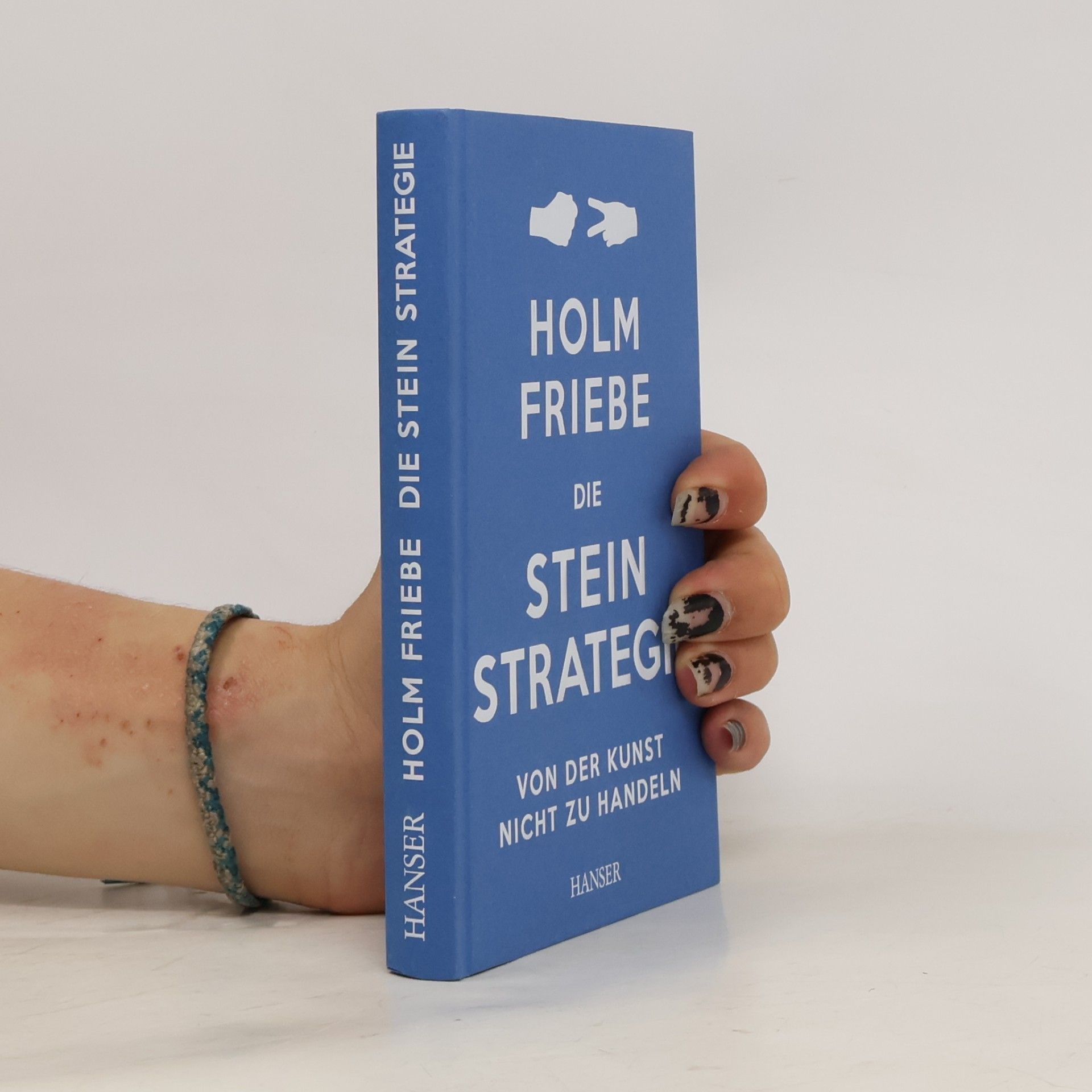 Holm Friebe Die Stein-Strategie