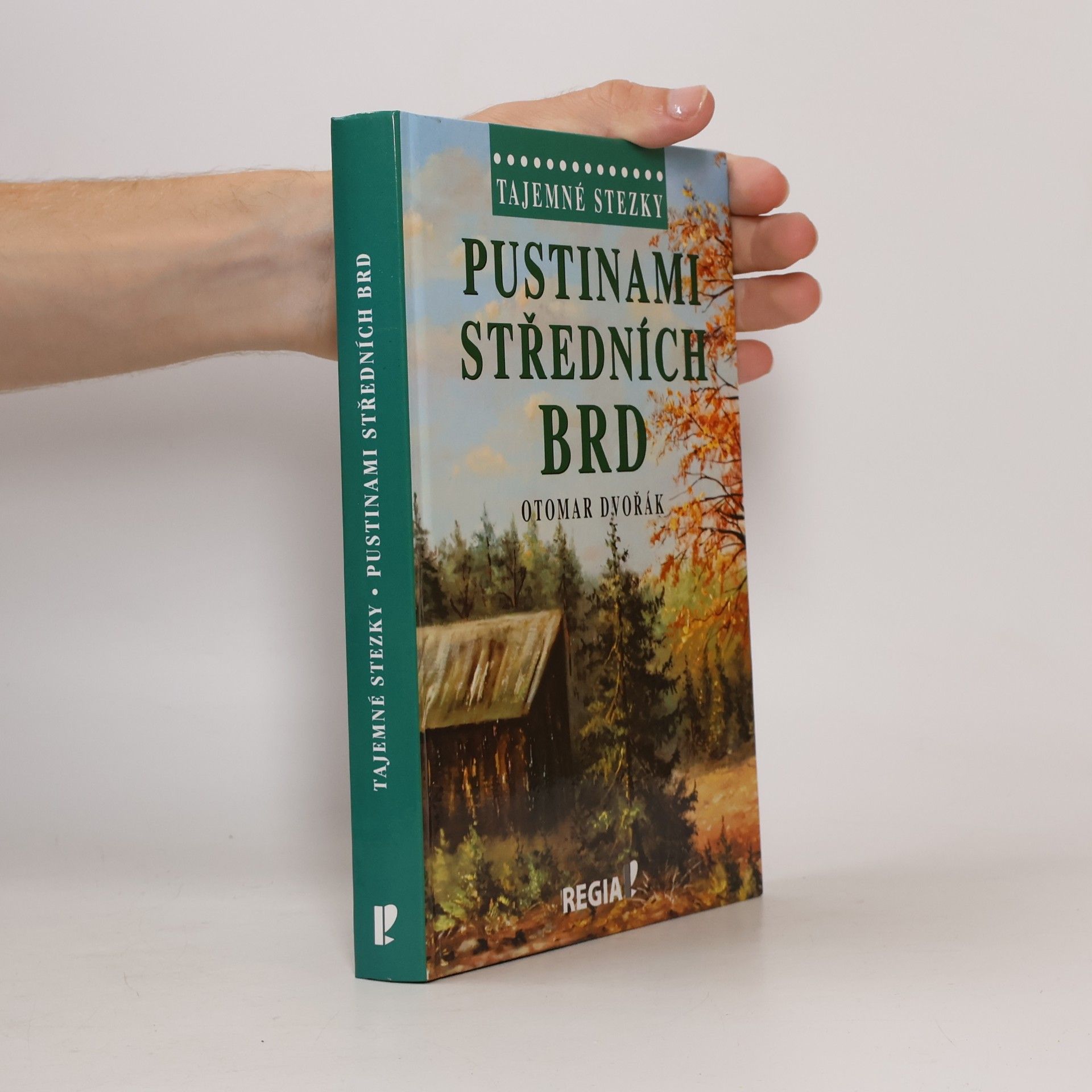 Otomar Dvořák Pustinami středních Brd