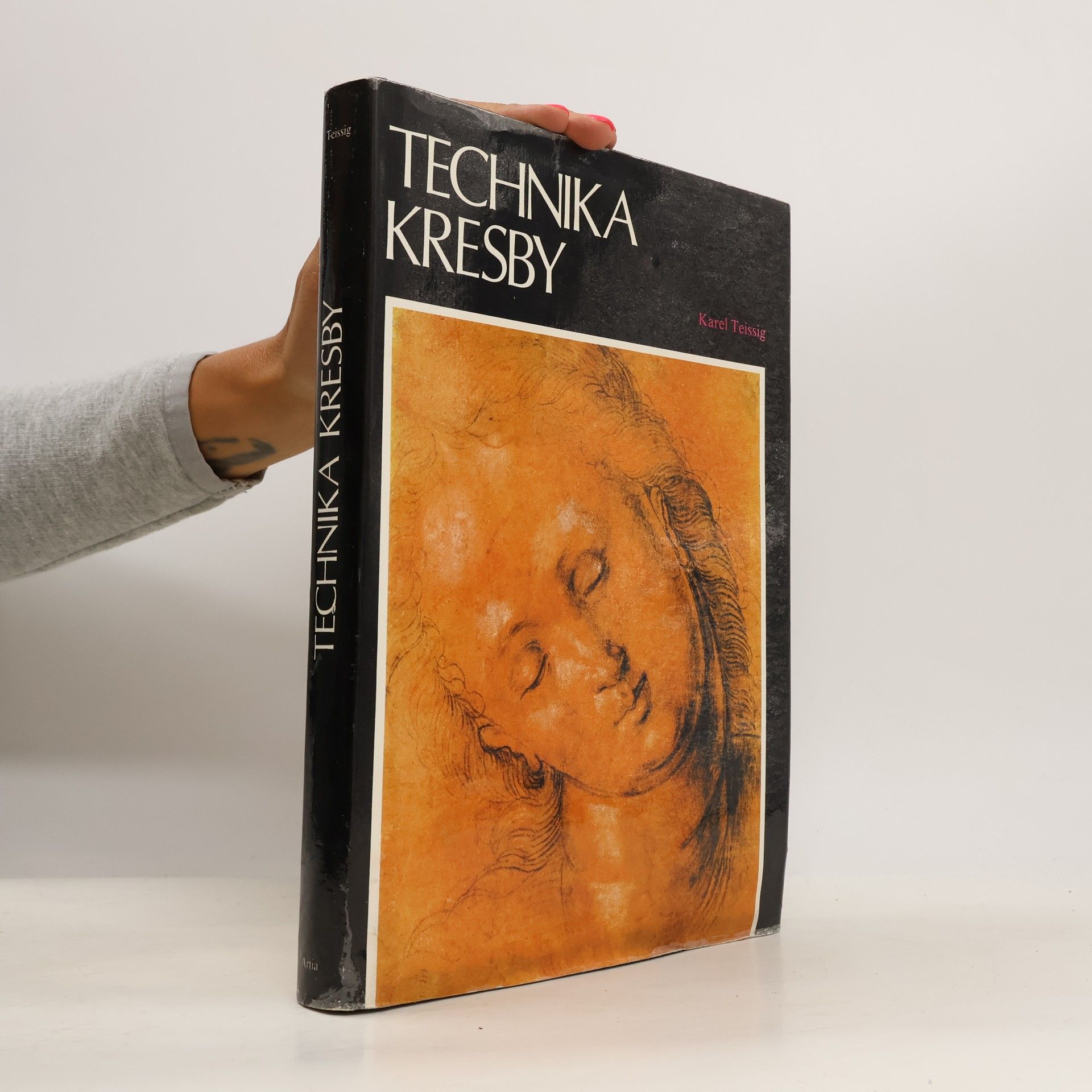Karel Teissig Technika kresby. Průvodce pracovními postupy a dějinami kresby