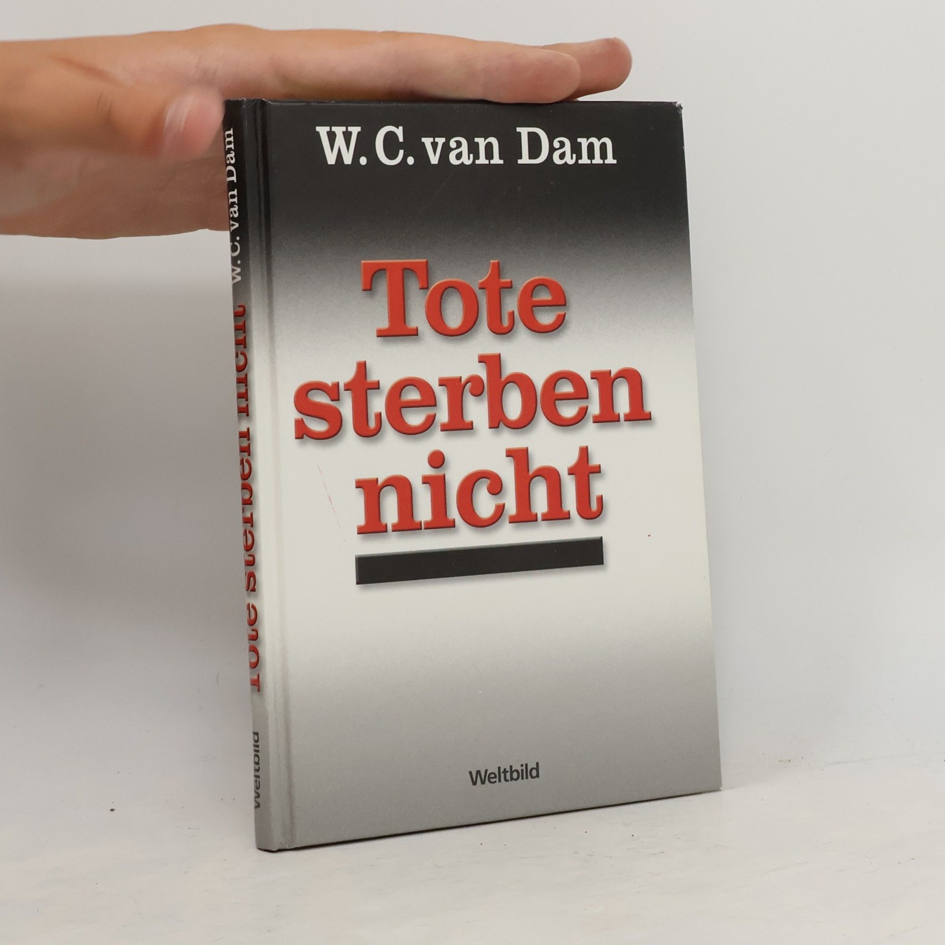 Willem C. van Dam Tote sterben nicht