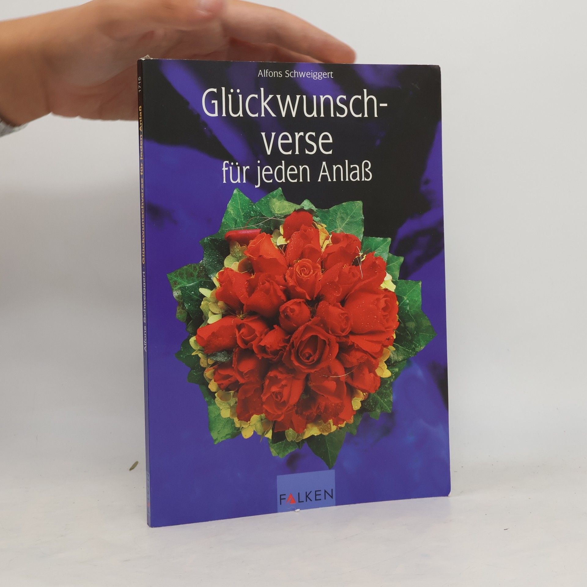 Alfons Schweiggert Glückwunschverse für jeden Anlass