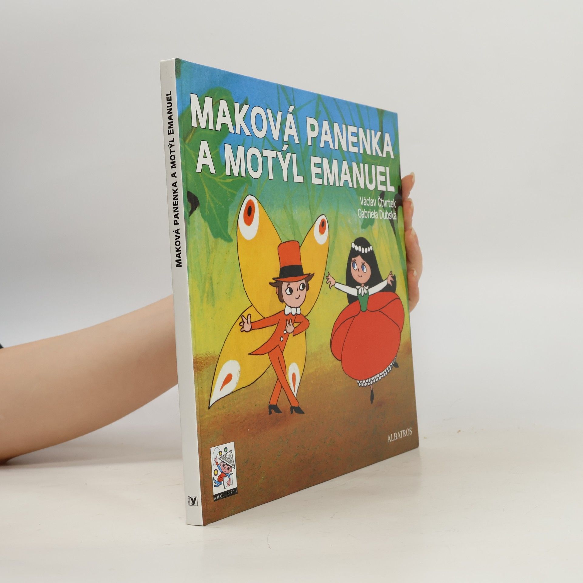 Václav Čtvrtek Maková panenka a motýl Emanuel