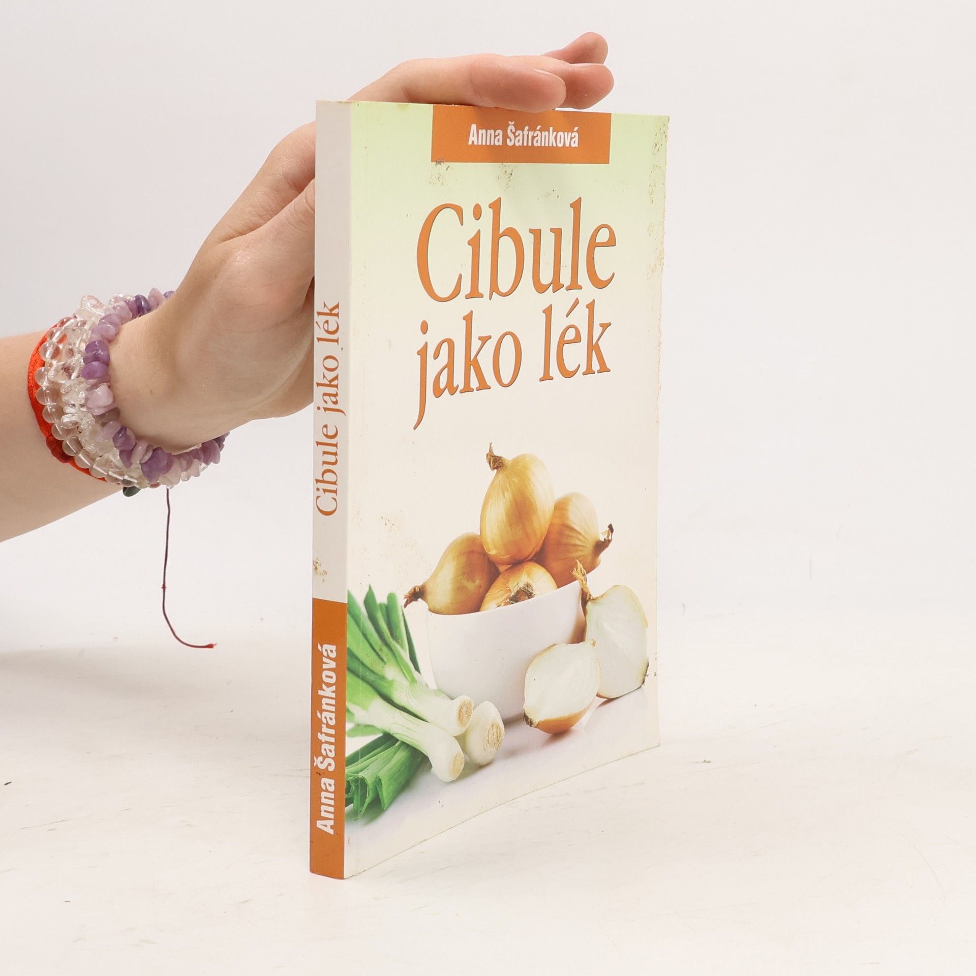 Anna Šafránková Cibule jako lék