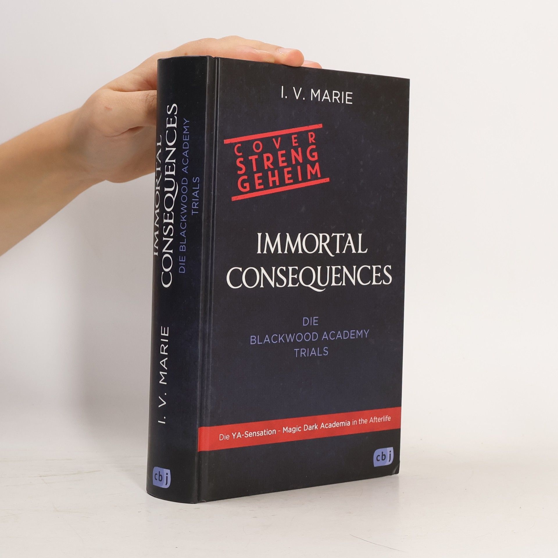 I.V. Marie Immortal Consequences – Die Blackwood-Academy-Trials