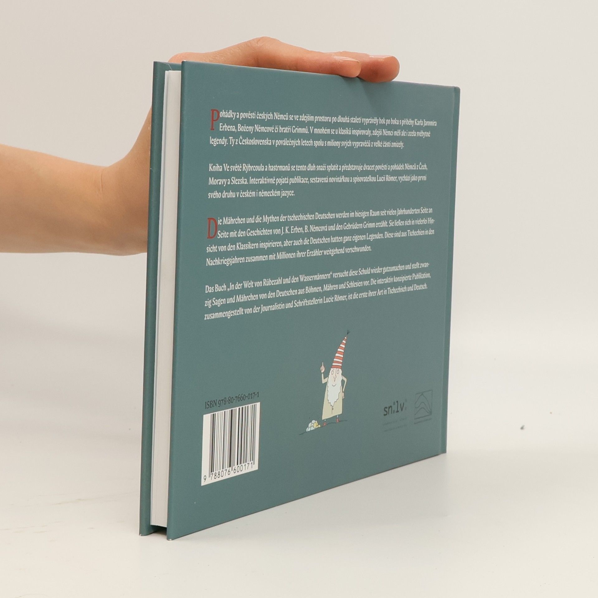 Lucie Römer Ve světě Rýbrcoula a hastrmanů : pohádky a báje Němců z Čech, Moravy a Slezska = In der Welt von Rübezahl und den Wassermännern : Märchen und Sagen der Deutschen aus Böhmen, Mähren und Schlesien