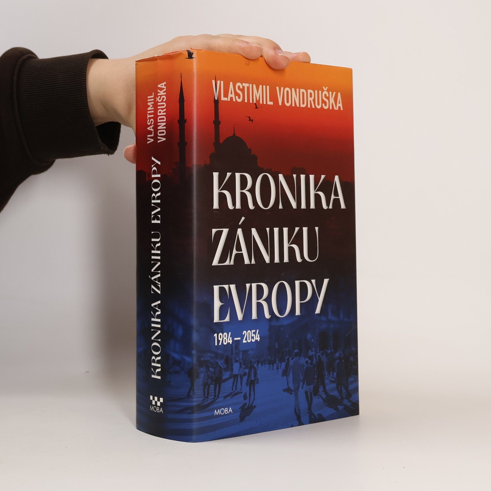 Vlastimil Vondruška Kronika zániku Evropy: 1984-2054