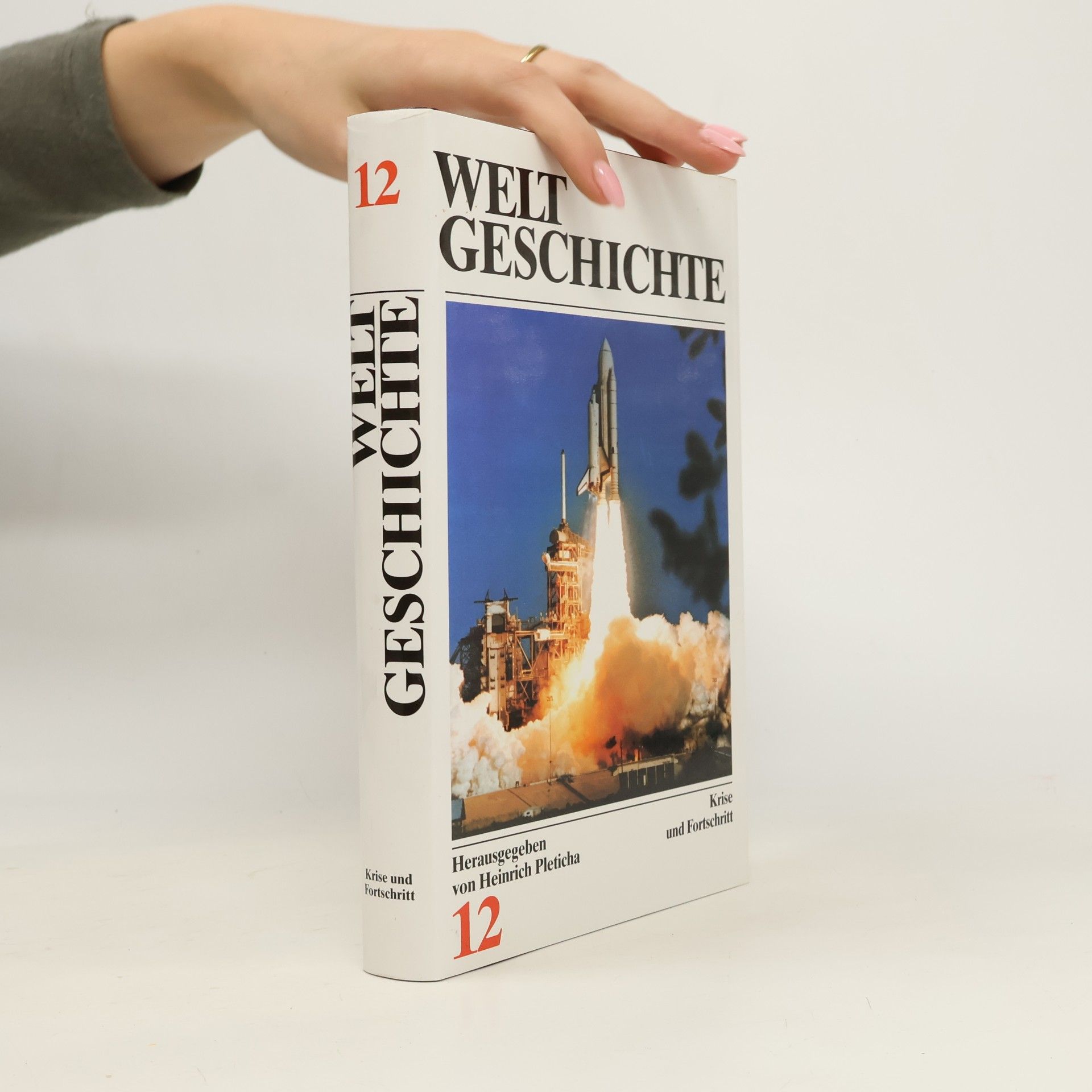 Heinrich Pleticha Weltgeschichte. Band 12
