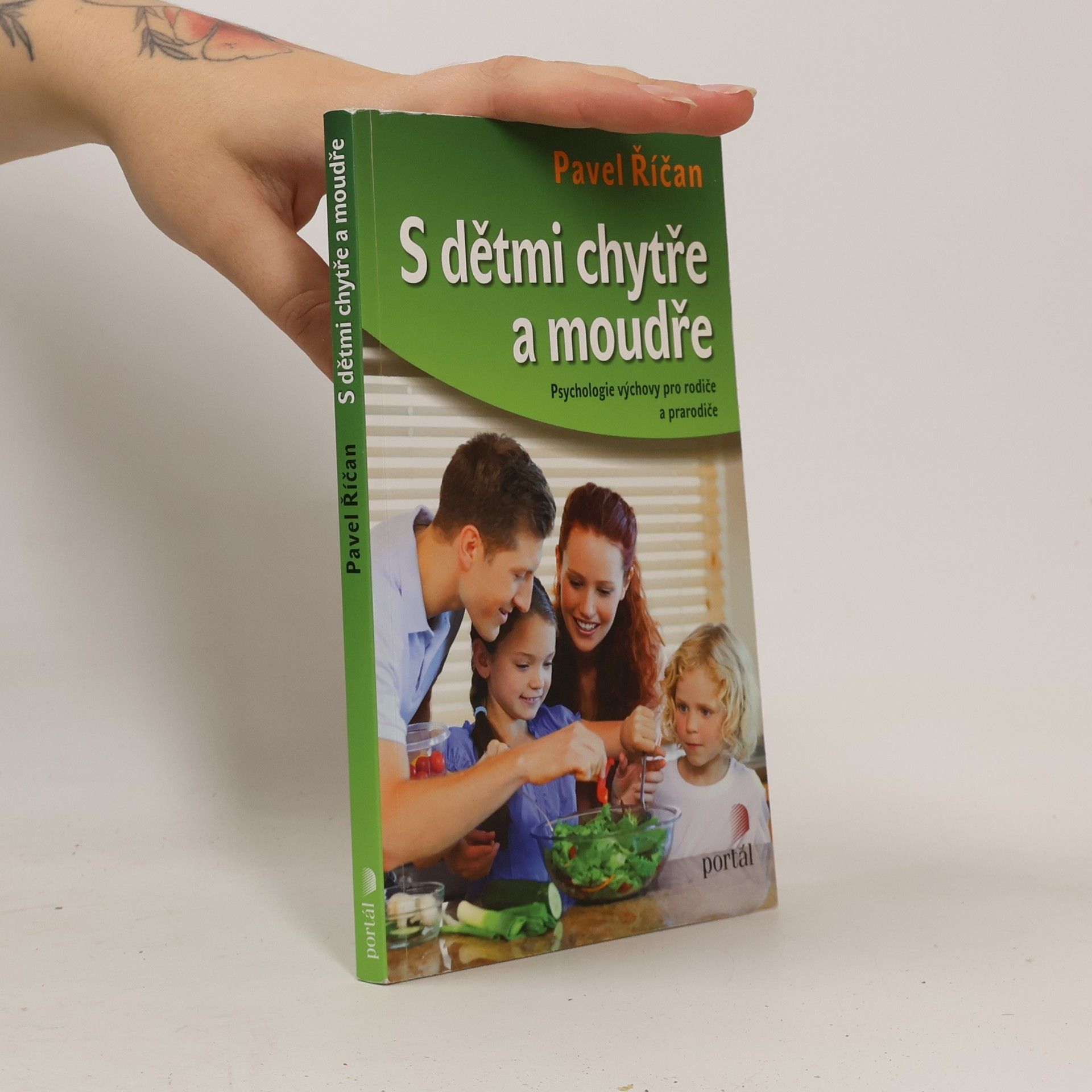 Pavel Říčan S dětmi chytře a moudře. Psychologie výchovy pro rodiče a prarodiče