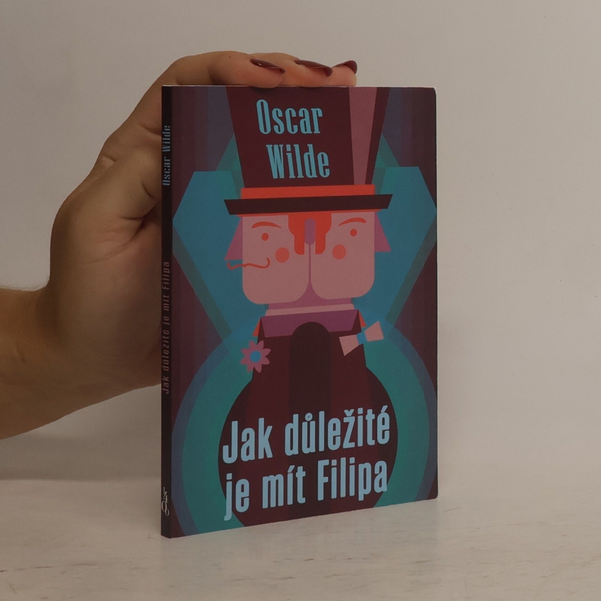 Oscar Wilde Jak důležité je mít Filipa