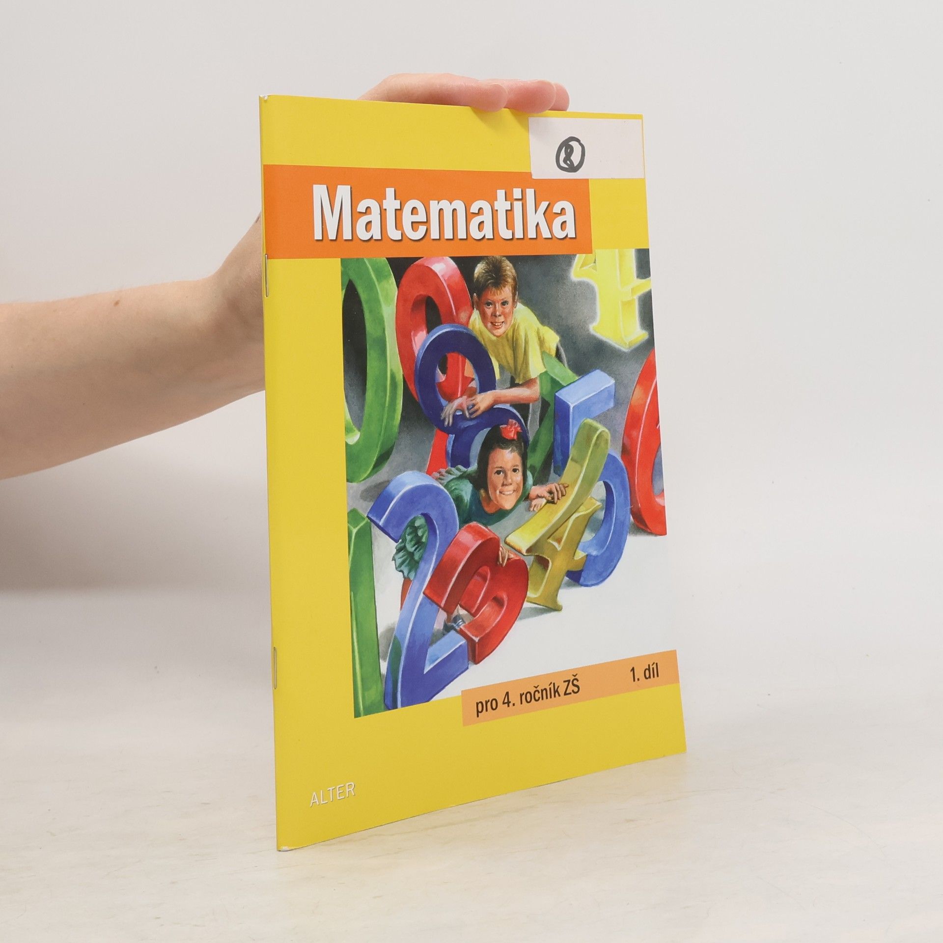 Květoslava Matoušková Matematika pro 4. ročník ZŠ; 1. díl