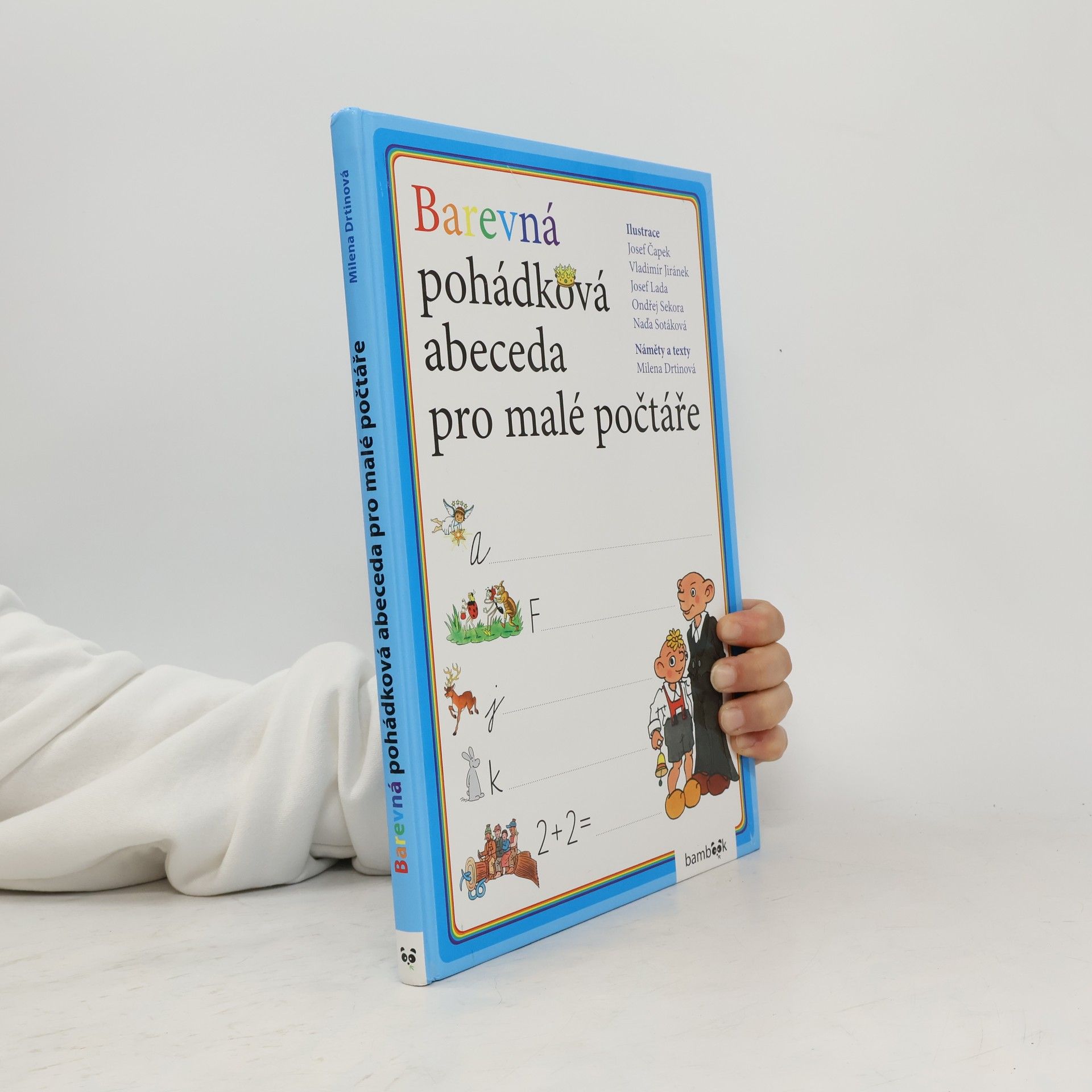 Milena Drtinová Barevná pohádková abeceda pro malé počtáře